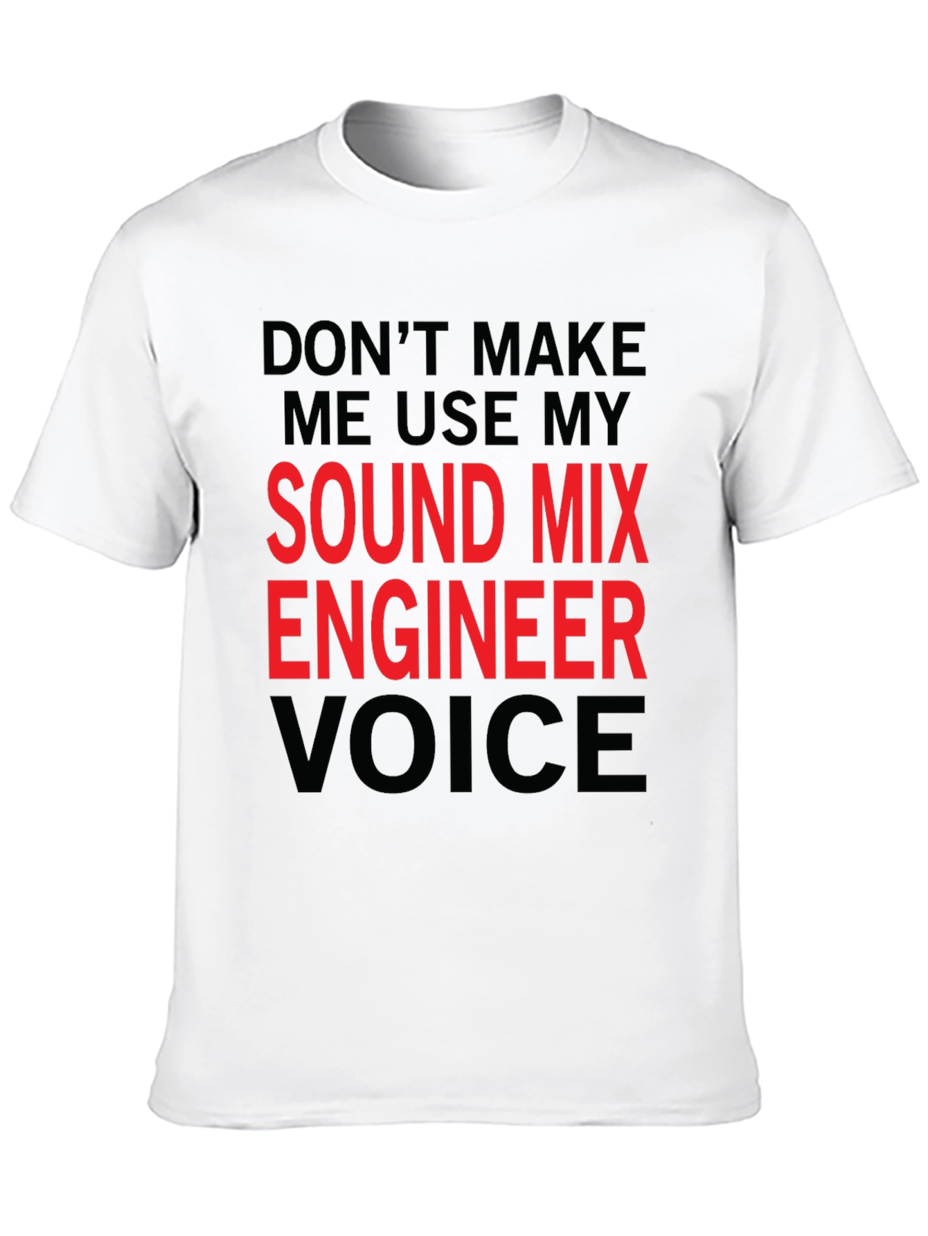 Sound Mix Engineer T-Shirt - Funny Voice Warning