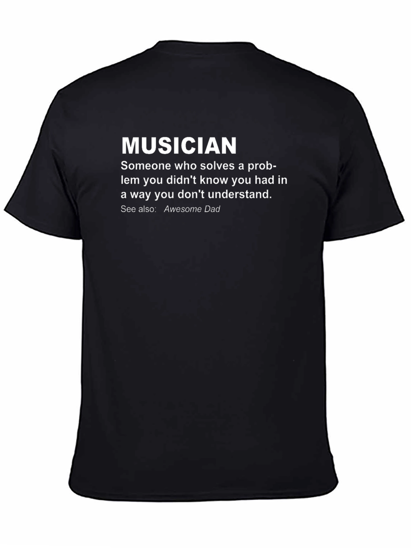 Musician Definition T-Shirt - Awesome Dad Gift