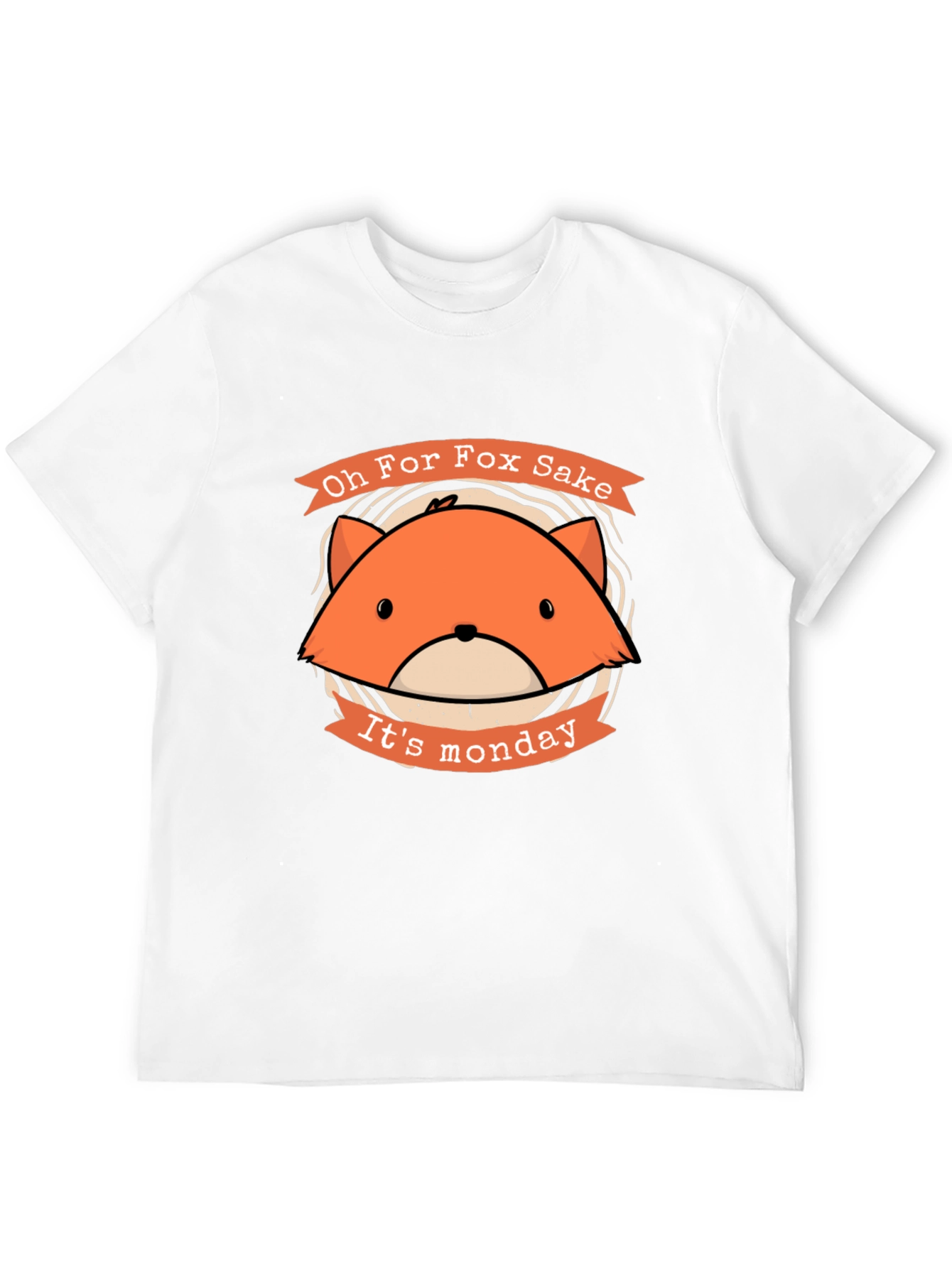 Oh For Fox Sake Its Monday T-Shirt