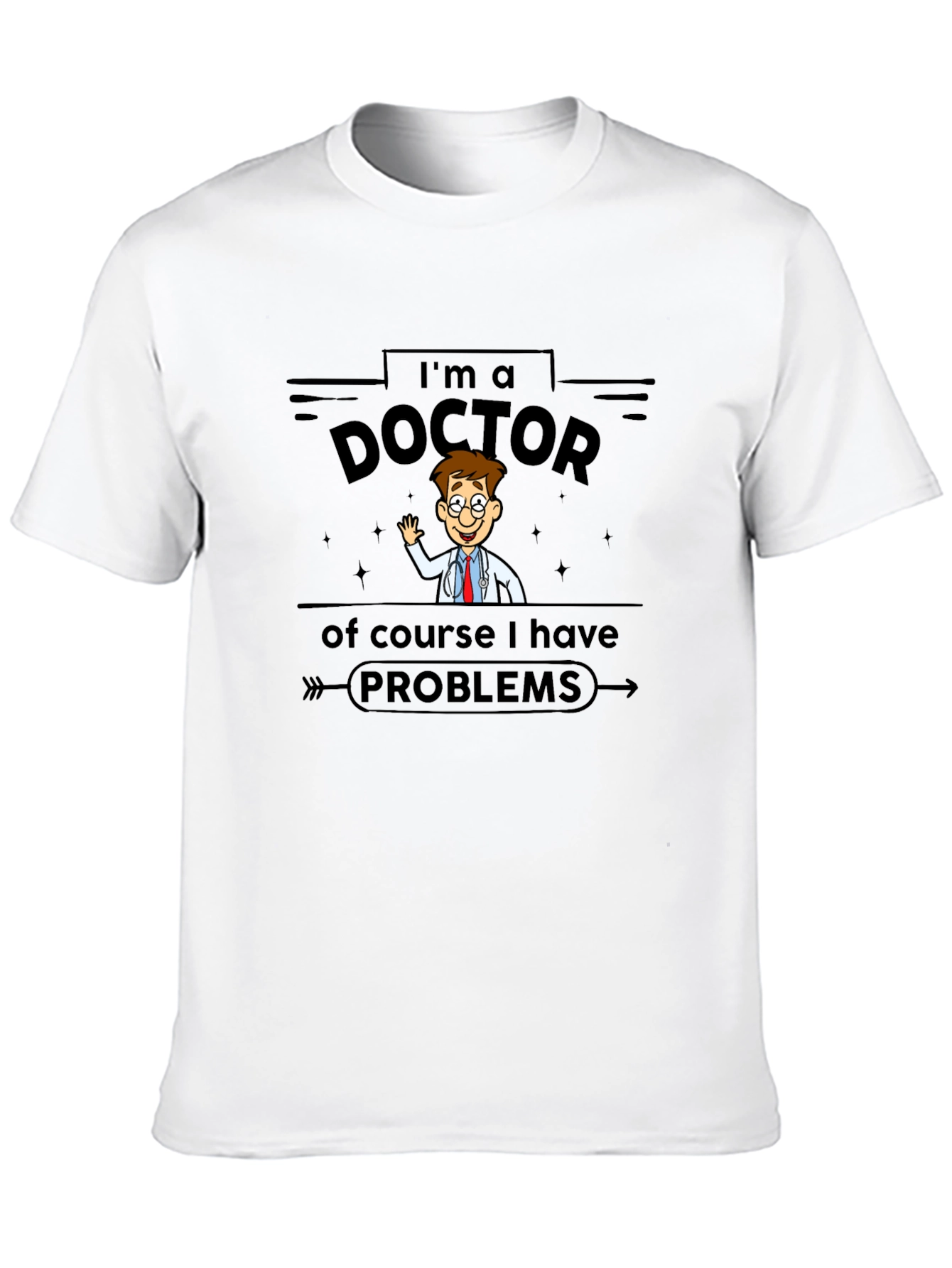 Im a Doctor T-Shirt - Cartoon Style