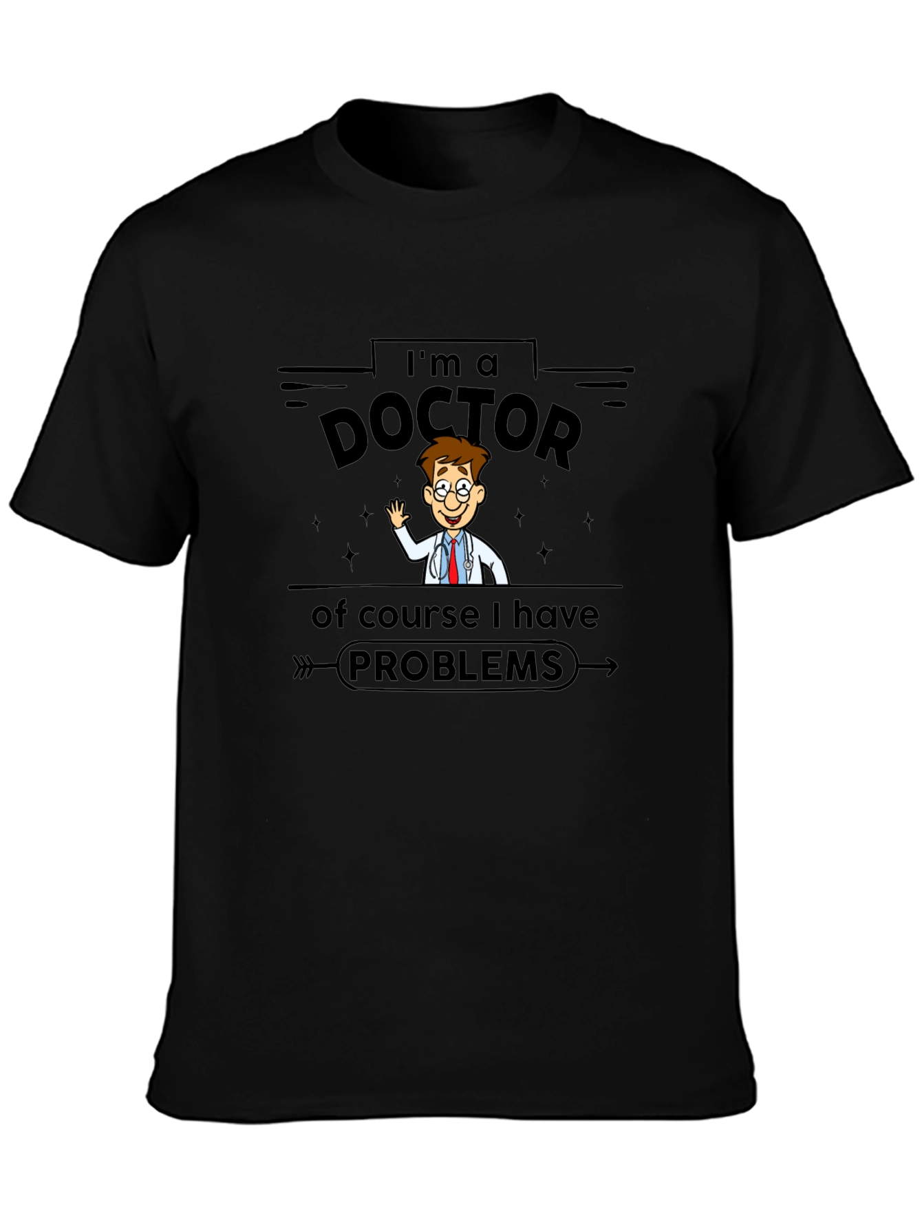 Im a Doctor T-Shirt - Cartoon Style
