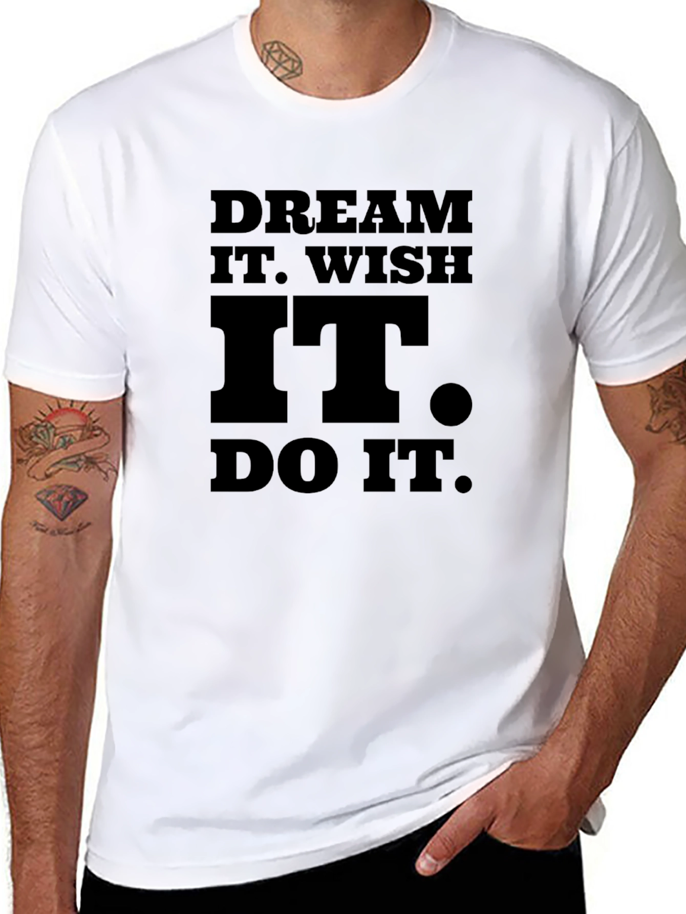 Motivational Dream It Wish It Do It Black T-Shirt