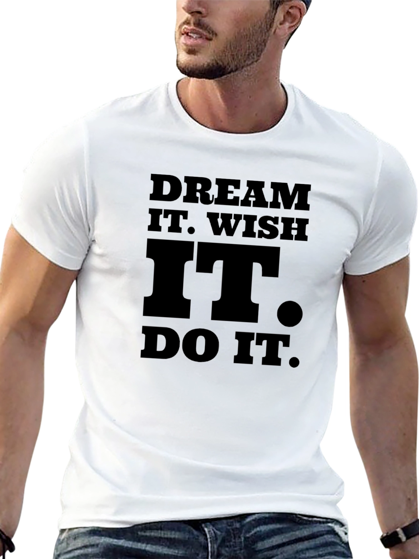 Motivational Dream It Wish It Do It Black T-Shirt
