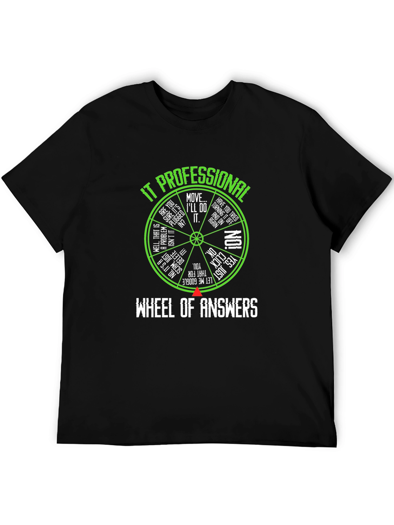 IT Professional Wheel of Answers T-Shirt