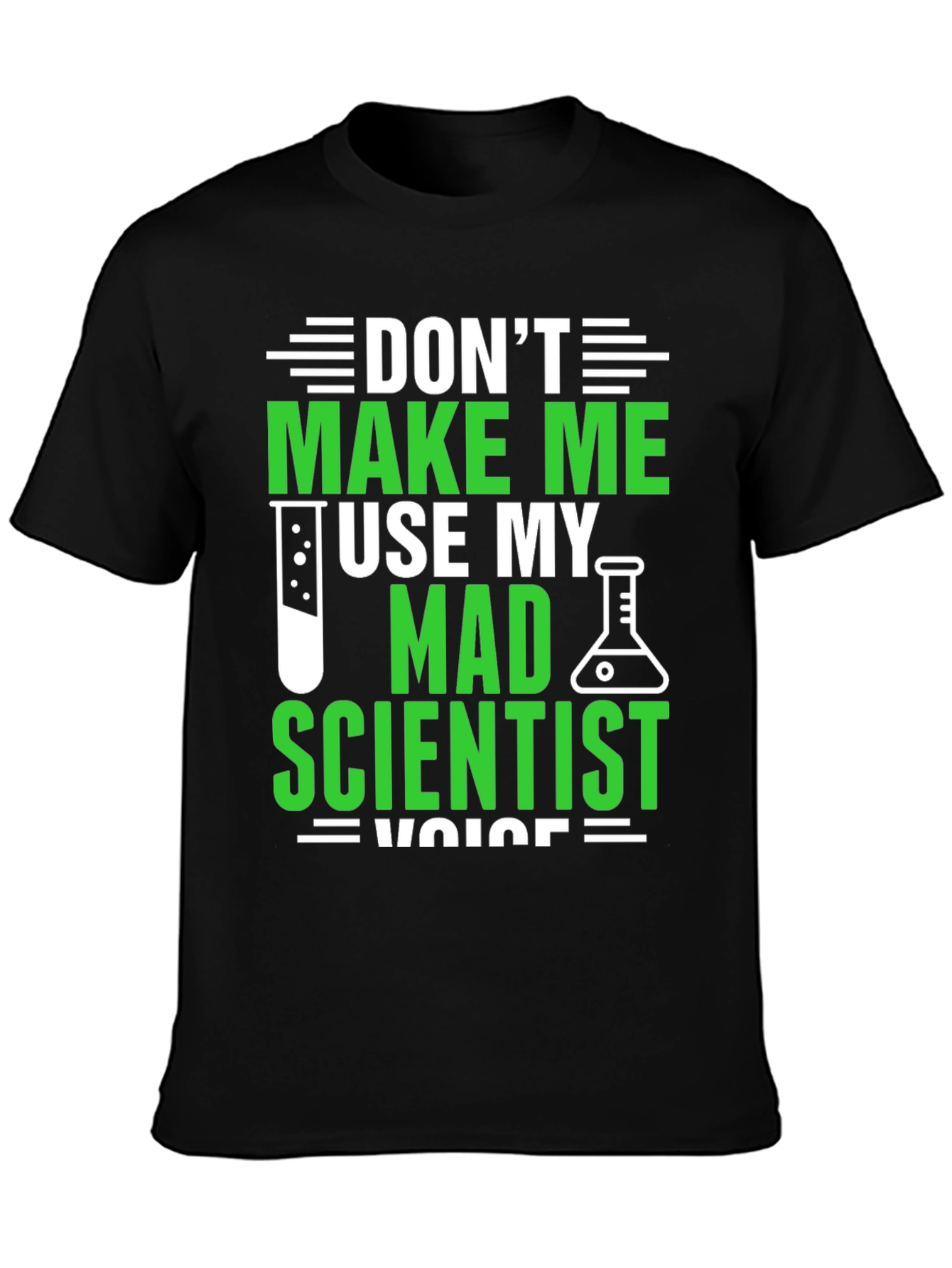 Mad Scientist Voice T-Shirt - Funny Science Tee