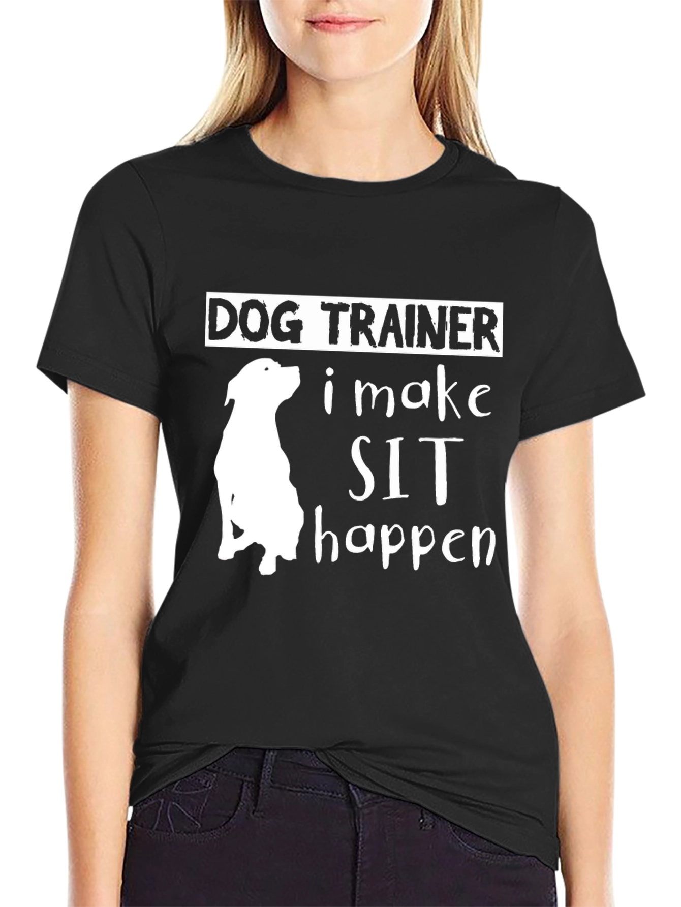 Dog Trainer - I Make Sit Happen T-Shirt