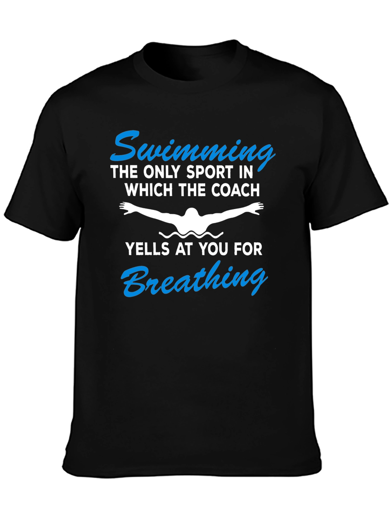 Funny Swimming T-Shirt - Coach Yelling for Breathing