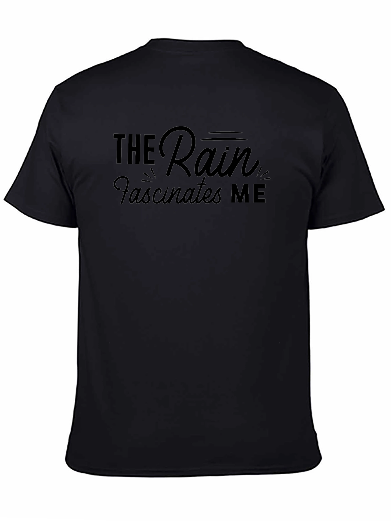 The Rain Fascinates Me Black T-Shirt