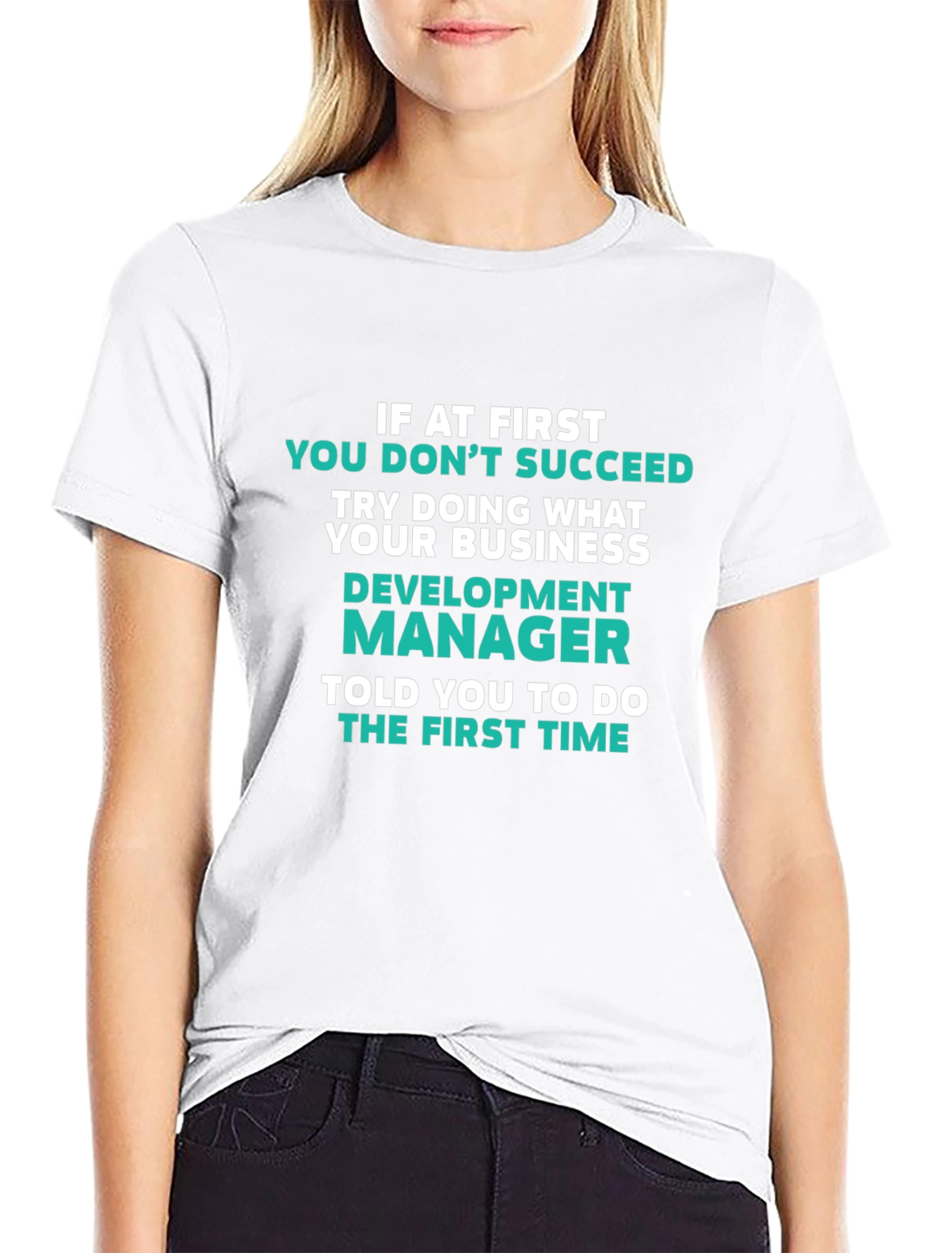 Development Manager T-Shirt Funny Business Slogan