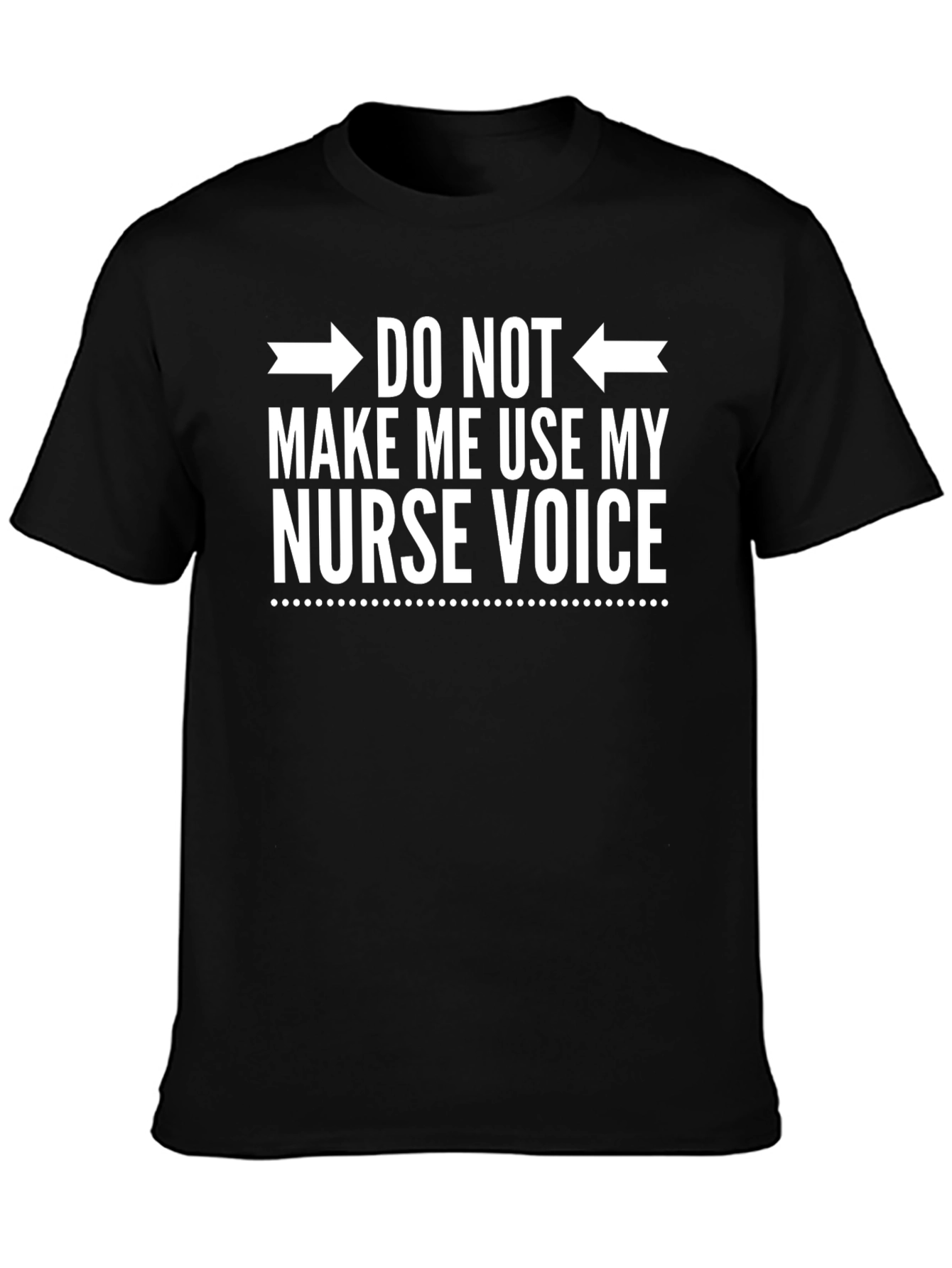 Nurse Voice T-Shirt - Funny Gift