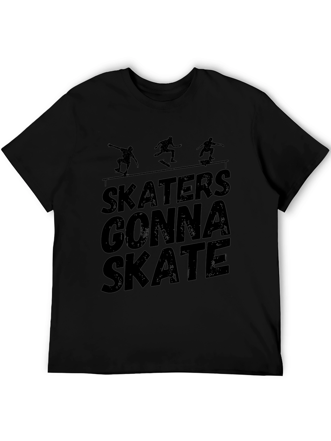 Skaters Gonna Skate Black T-Shirt