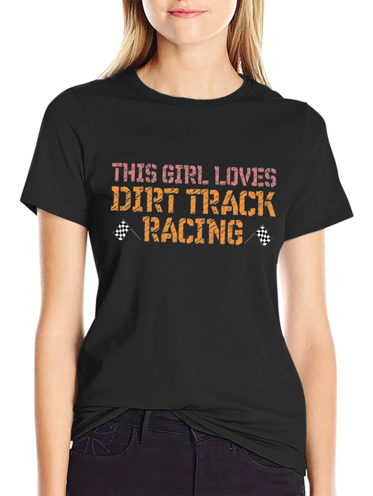 Dirt Track Racing T-Shirt for Womens Racing Fans