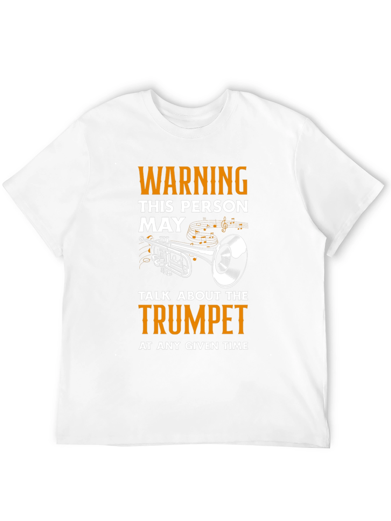 Warning Trumpet T-Shirt - Musician Humor Tee