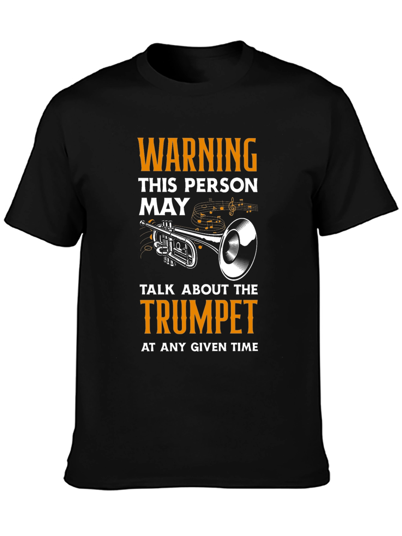 Warning Trumpet T-Shirt - Musician Humor Tee