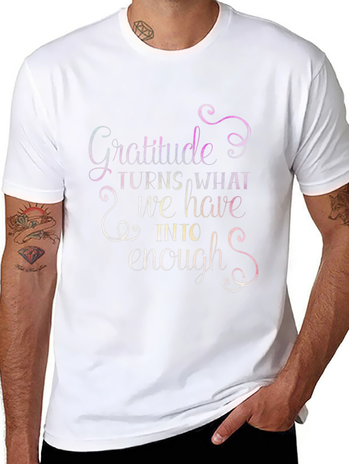 Gratitude T-Shirt: Turns What We Have Into Enough