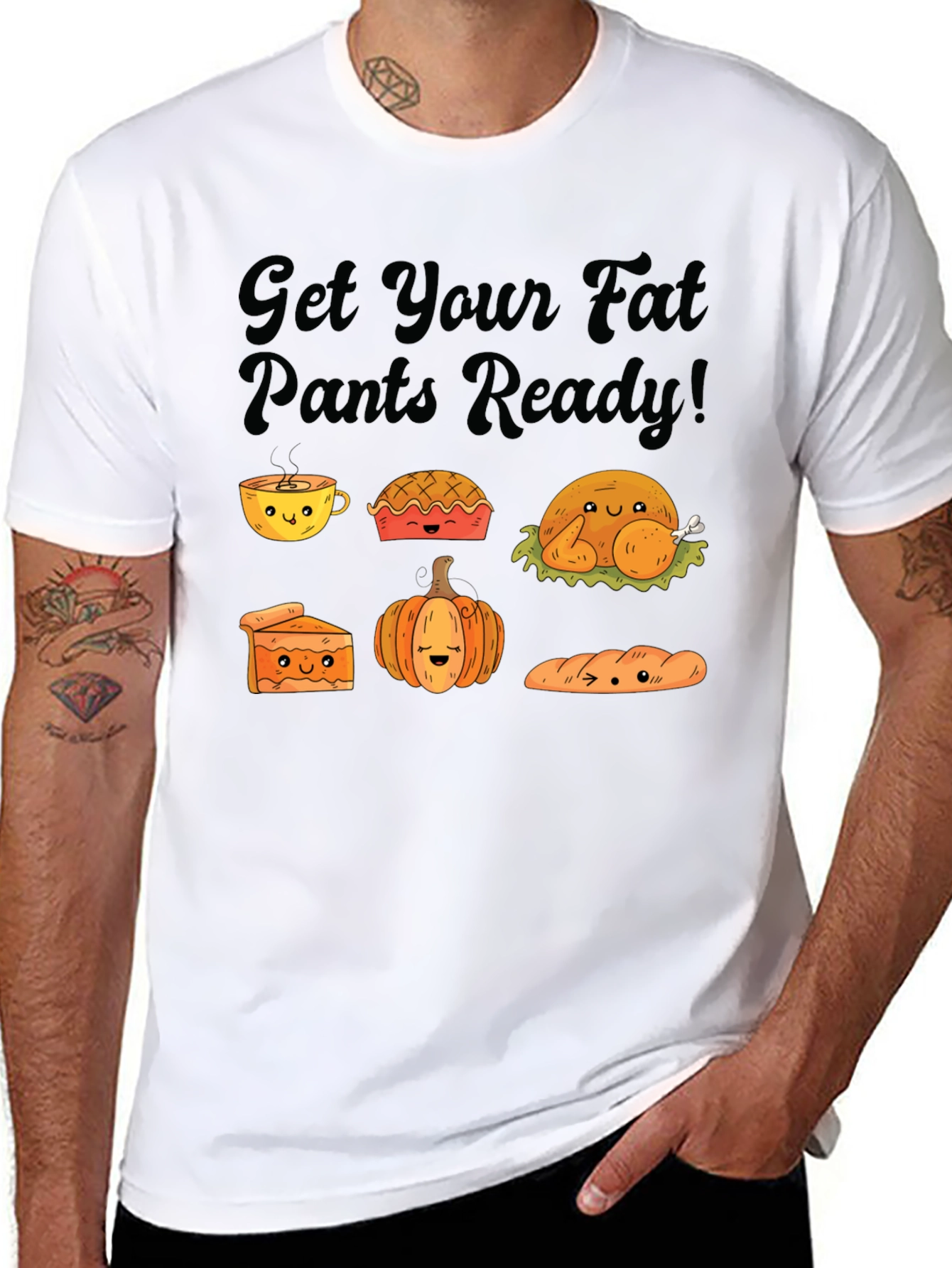 Get Your Fat Pants Ready Thanksgiving T-Shirt