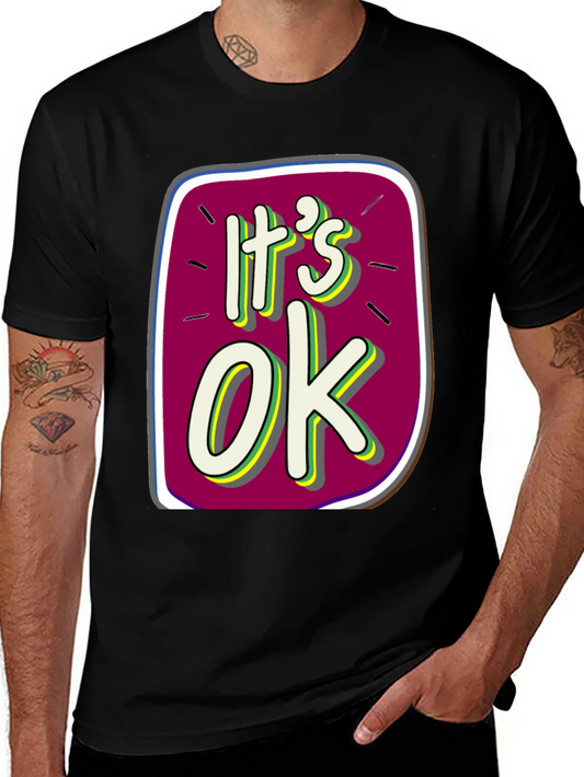 Its OK Graphic Tee - Trendy Comfort