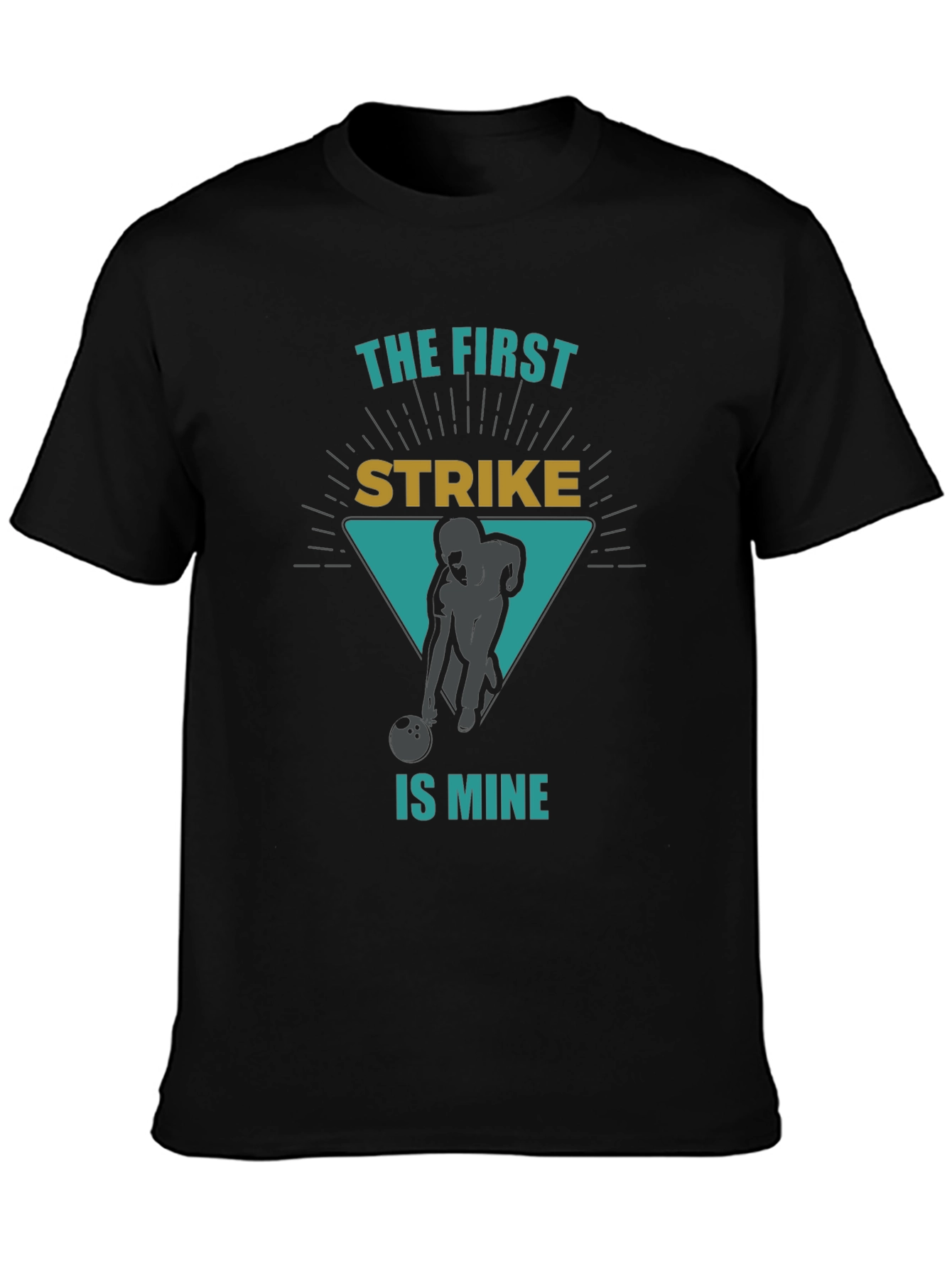 Bowling Strike Graphic Tee - First Strike is Mine!