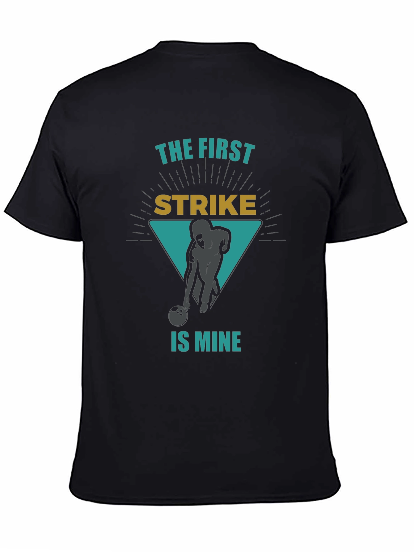 Bowling Strike Graphic Tee - First Strike is Mine!