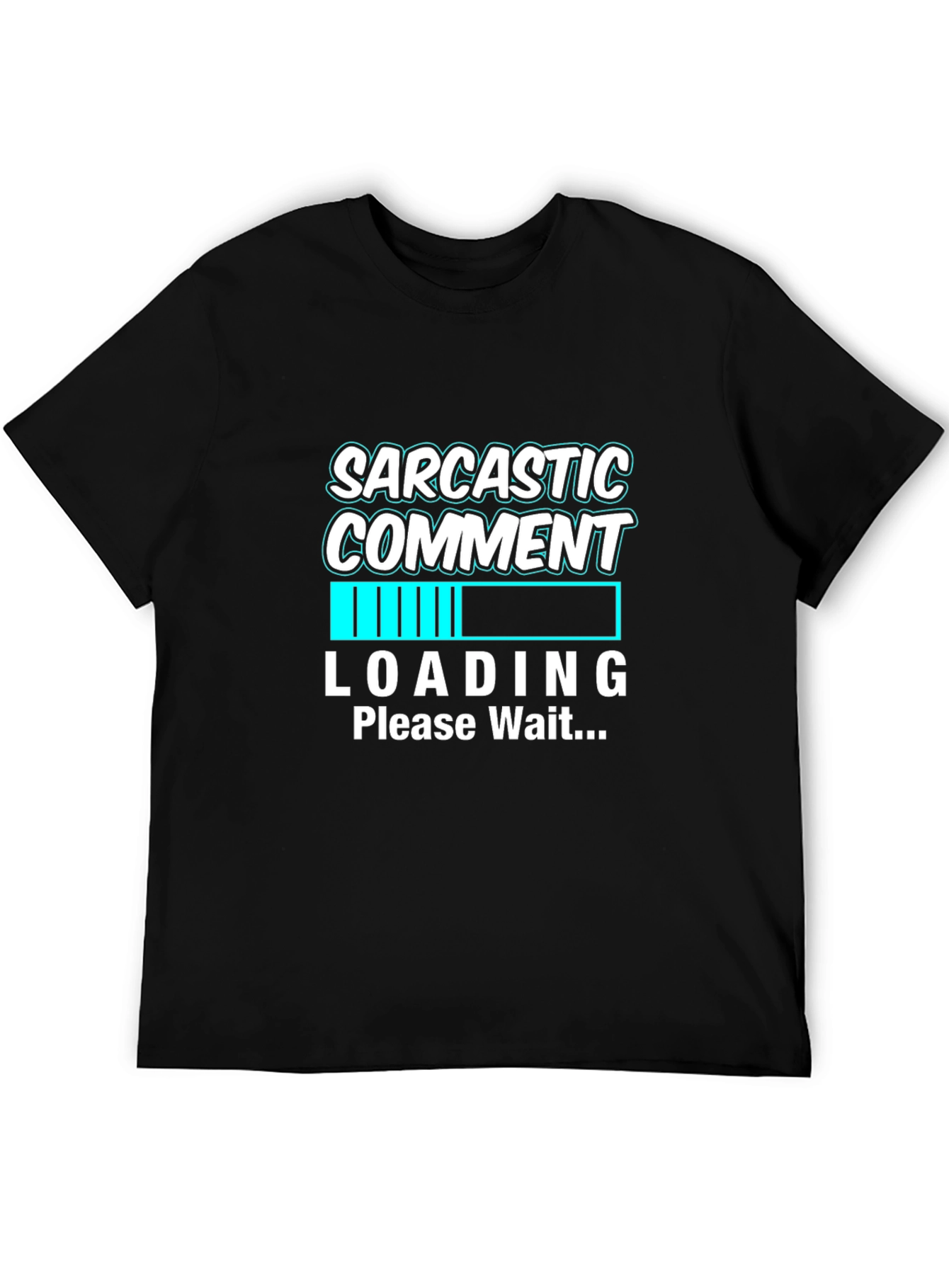 Sarcastic Comment Loading Graphic Tee - Black