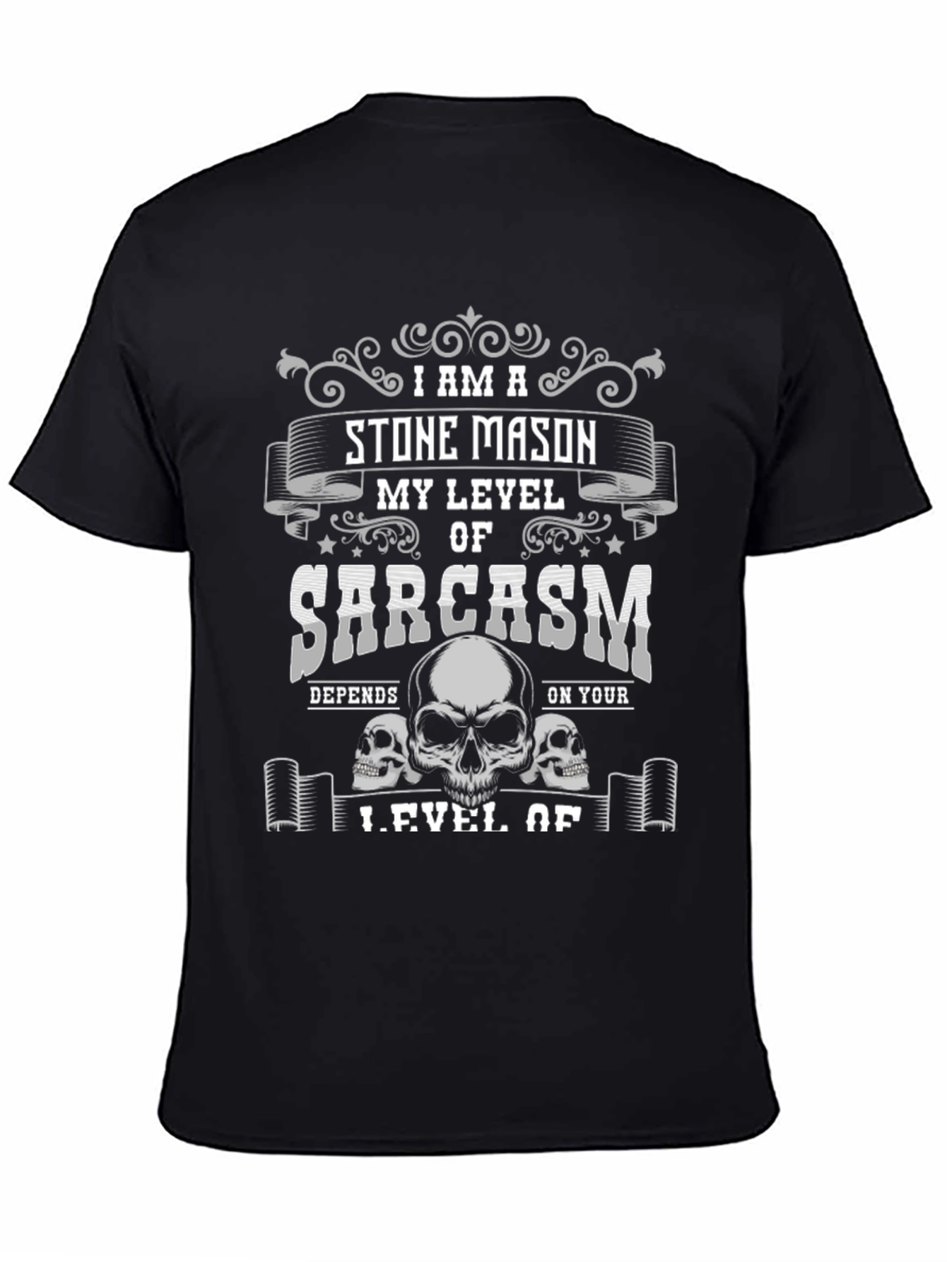 Stone Mason Sarcasm T-Shirt - Skull Design