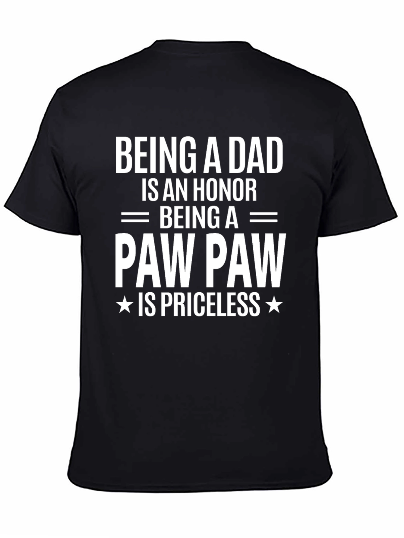 Being A Paw Paw Is Priceless T-Shirt