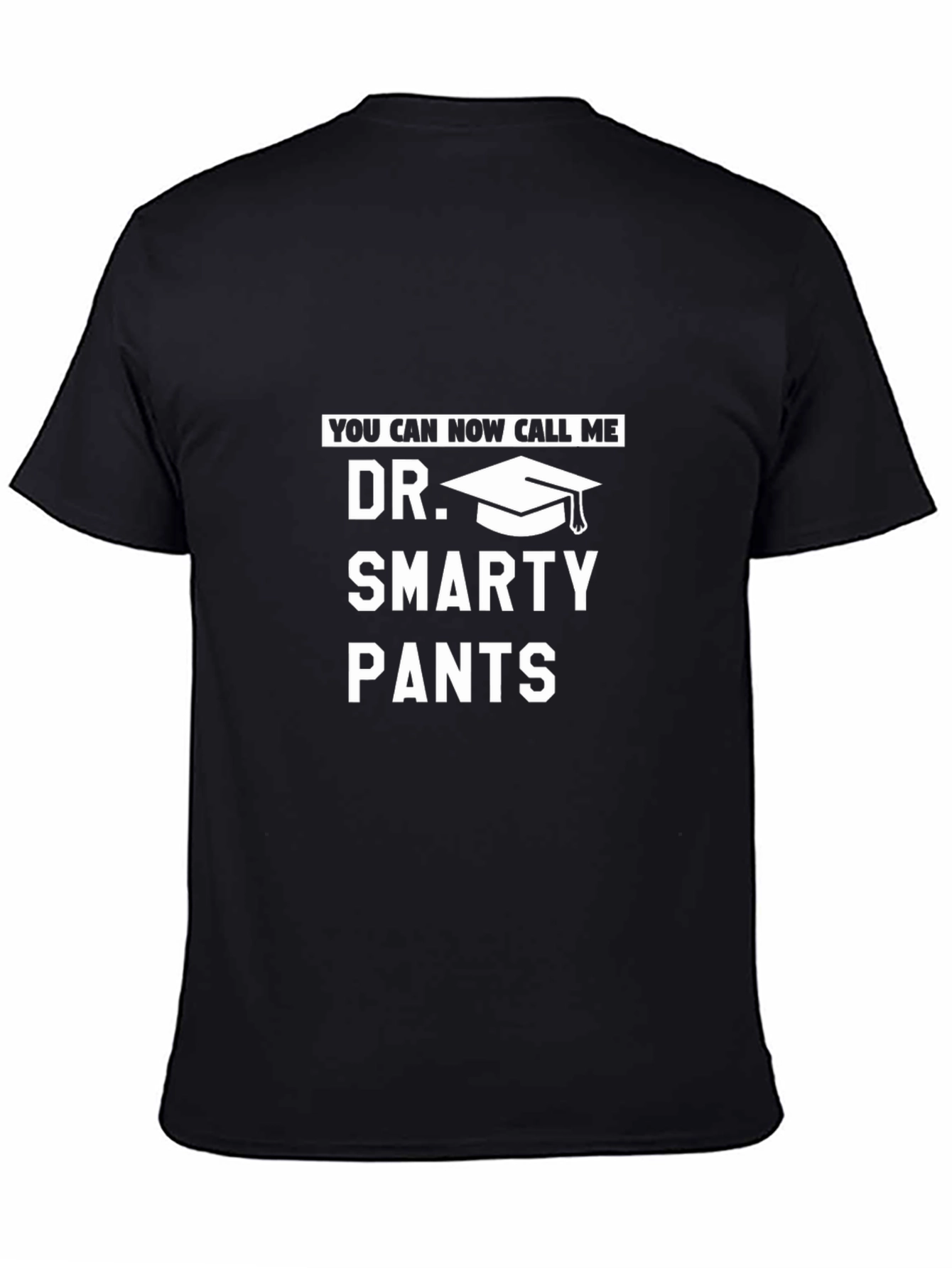 Dr. Smarty Pants Graduation T-Shirt