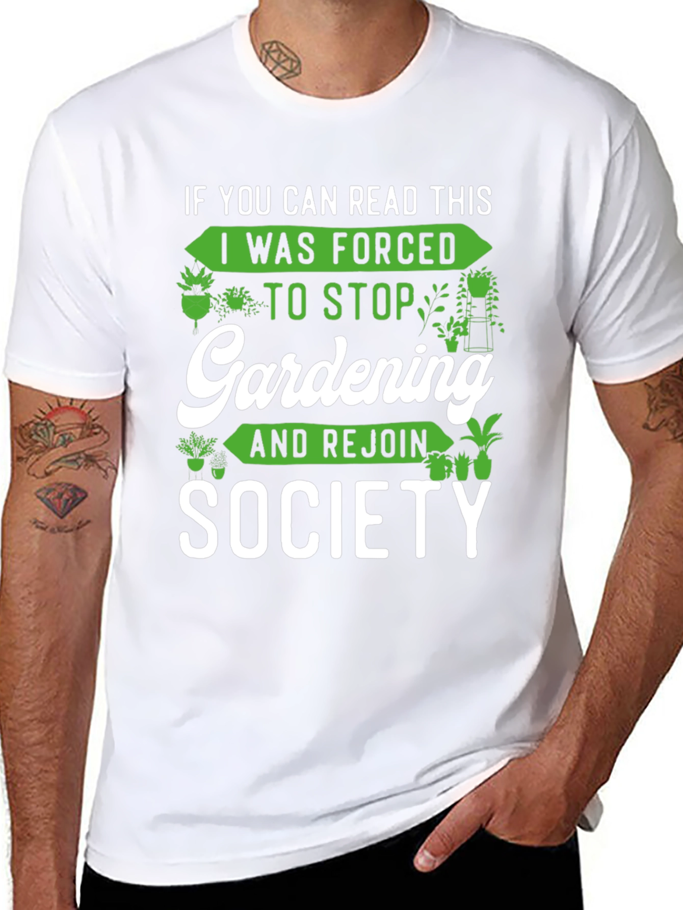 Gardening Humor T-Shirt: If You Can Read This...