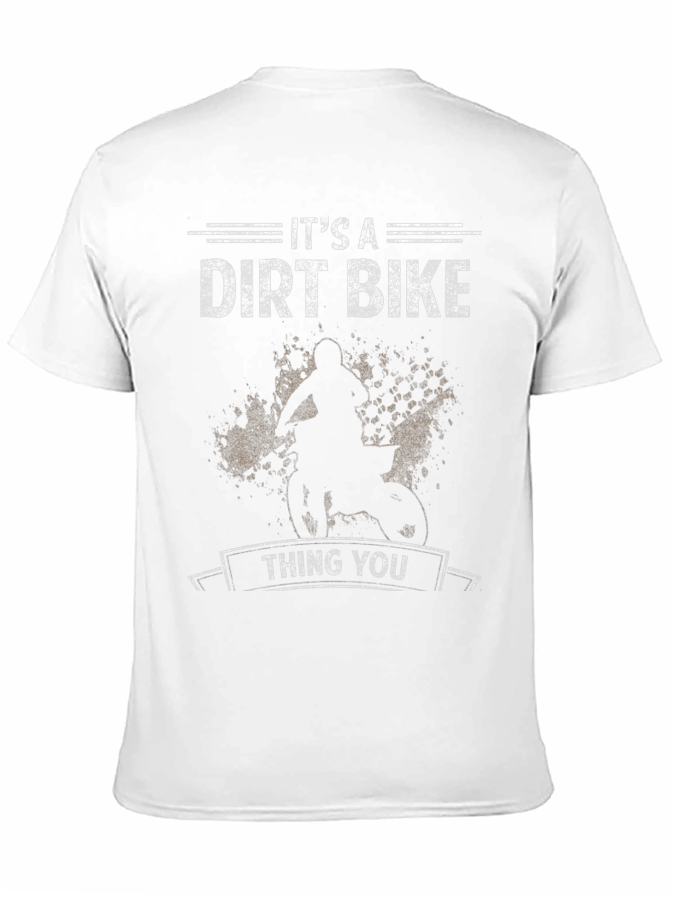 Its A Dirt Bike Thing You T-Shirt