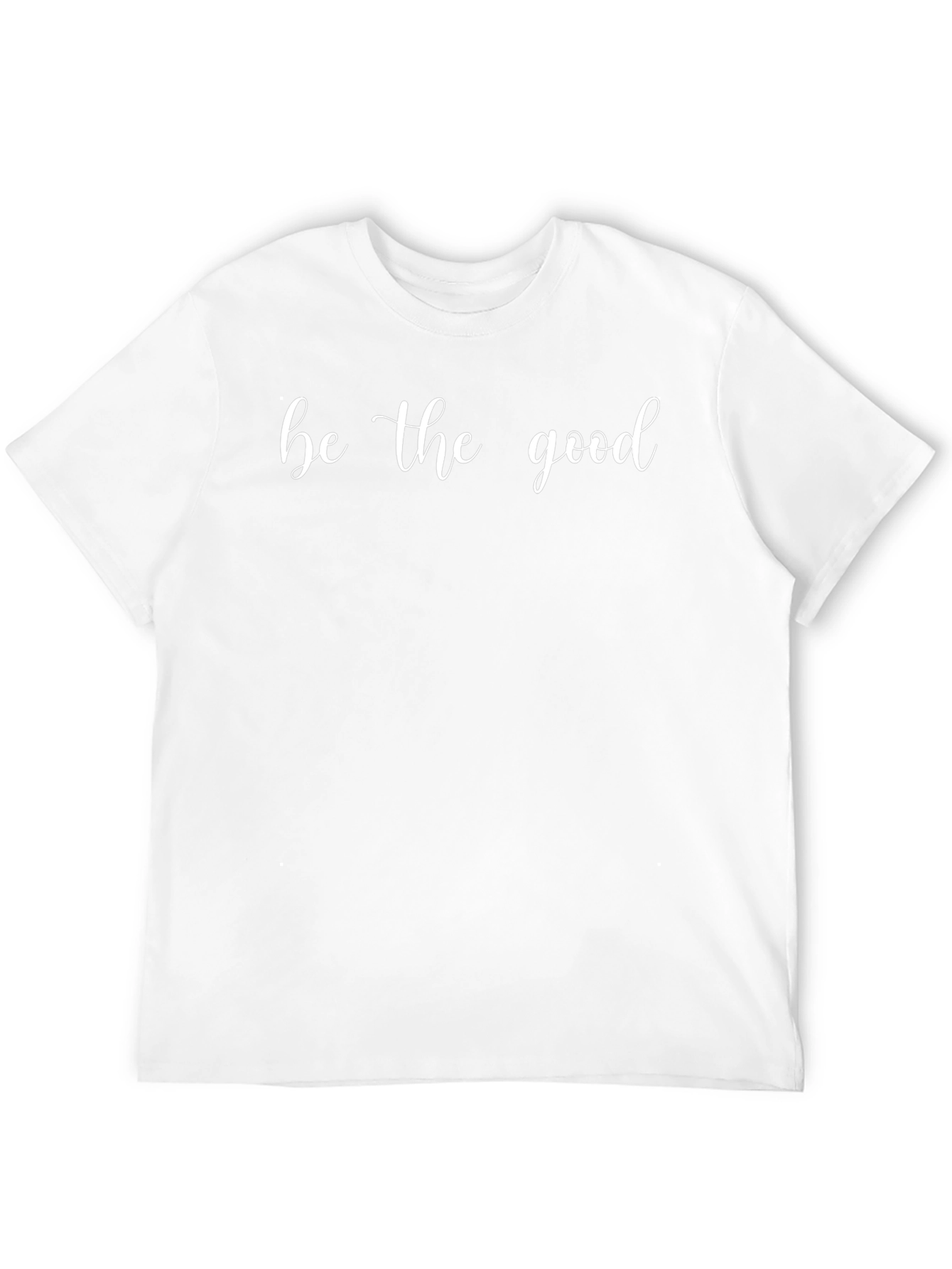 Be the Good Black T-Shirt - Motivational Graphic Tee