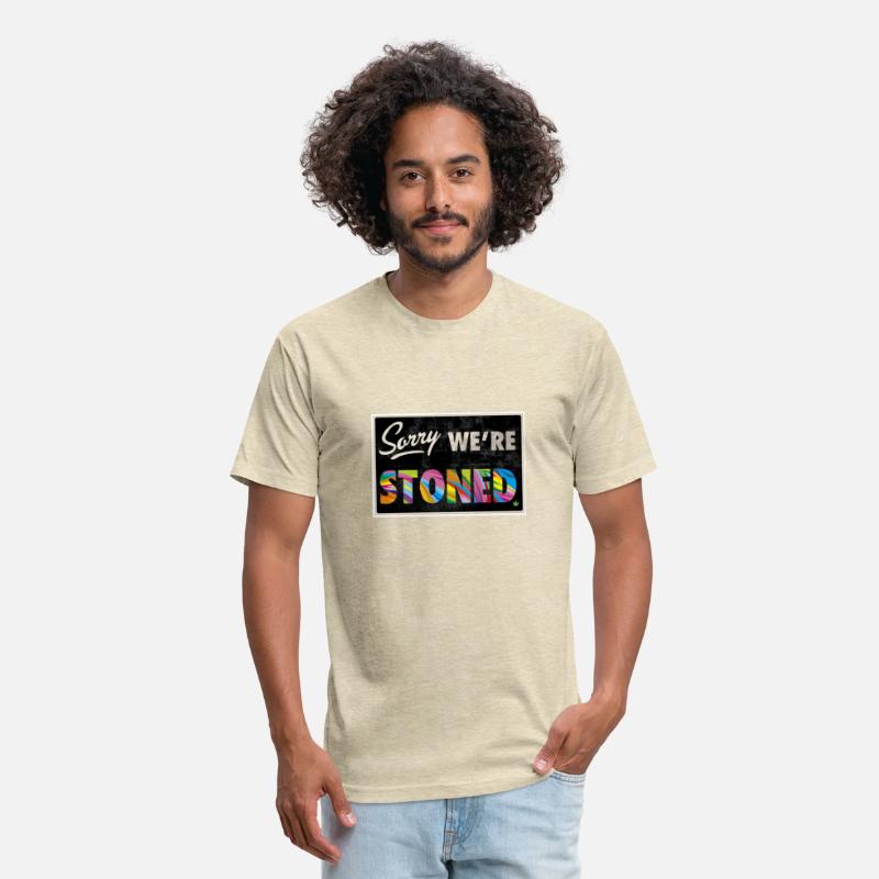 “Sorry we’re stoned” type shit