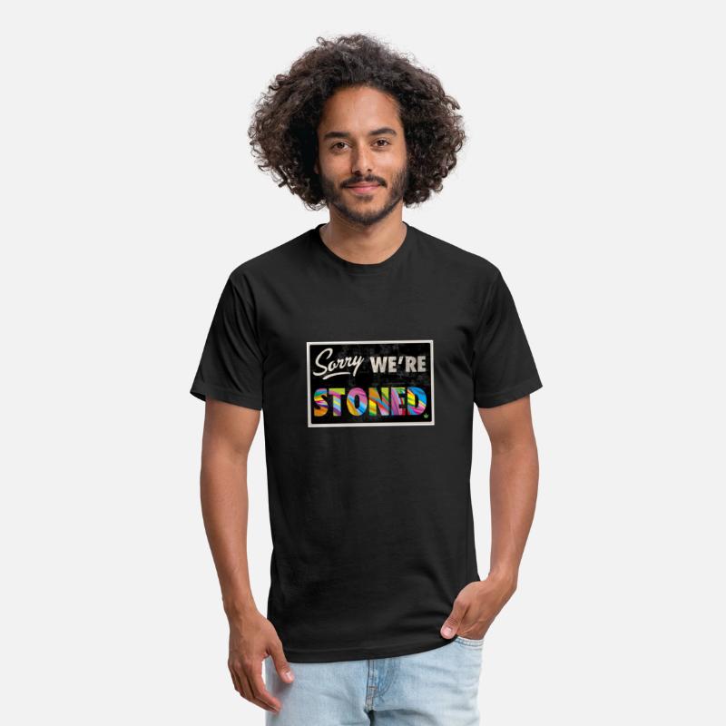 “Sorry we’re stoned” type shit