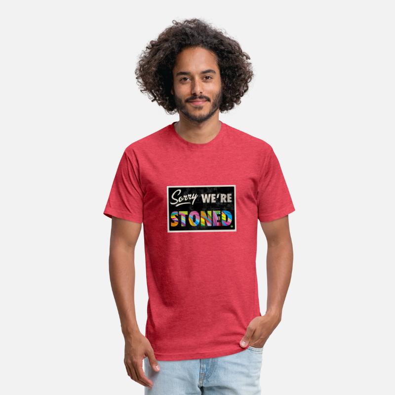 “Sorry we’re stoned” type shit