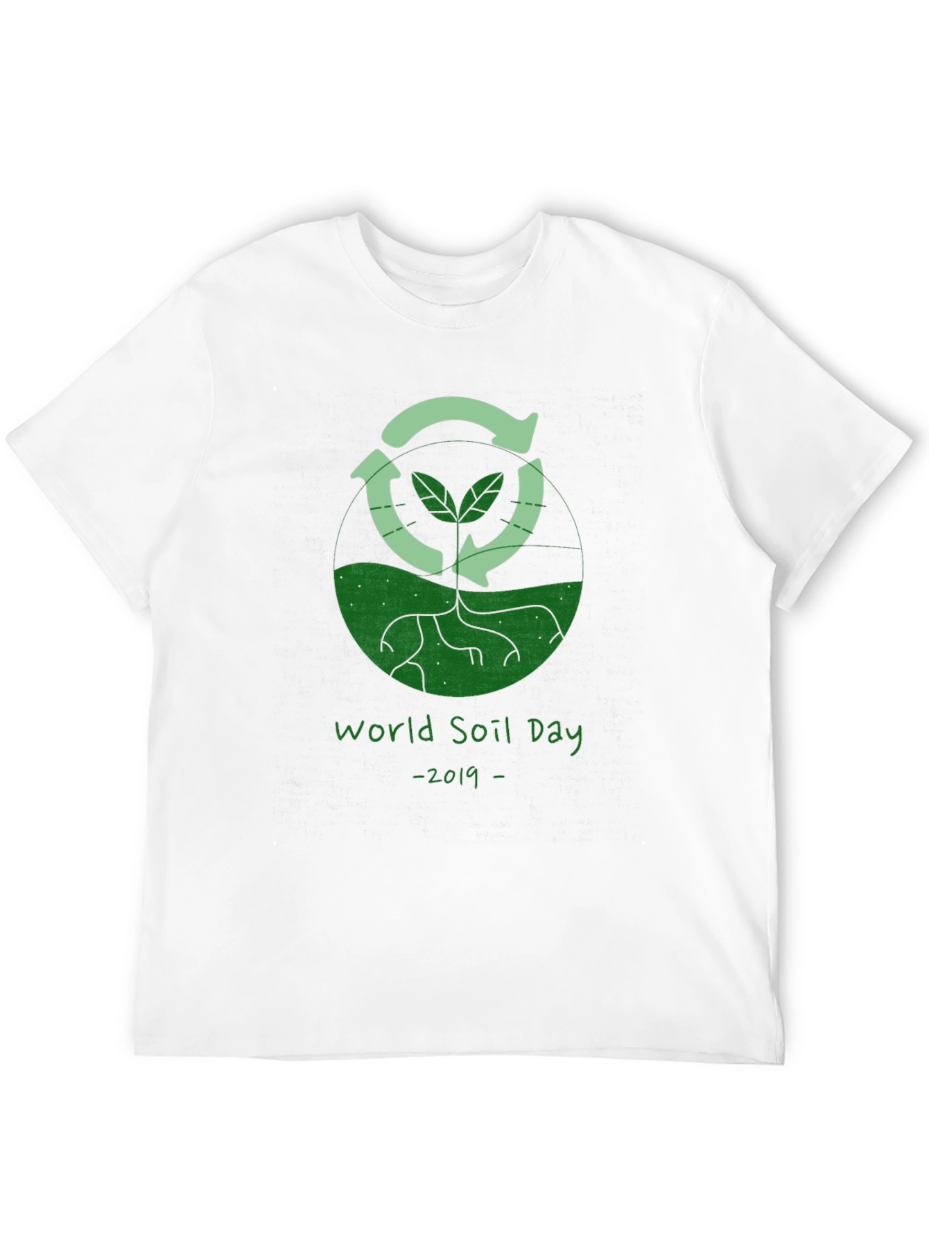 World Soil Day 2019 T-Shirt - Recycle Earth