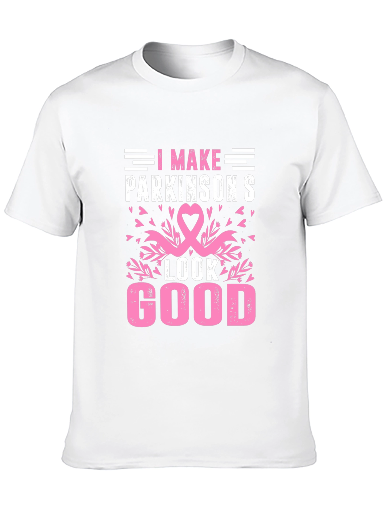 I Make Parkinsons Look Good T-Shirt