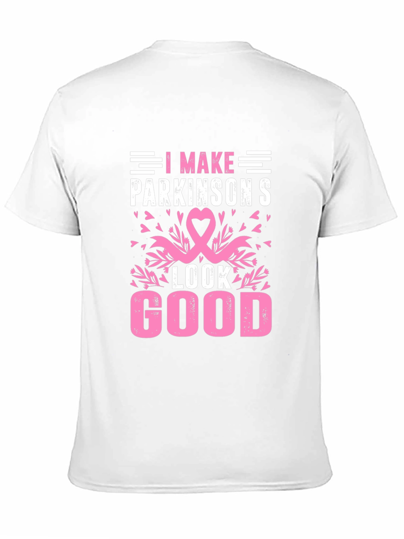 I Make Parkinsons Look Good T-Shirt