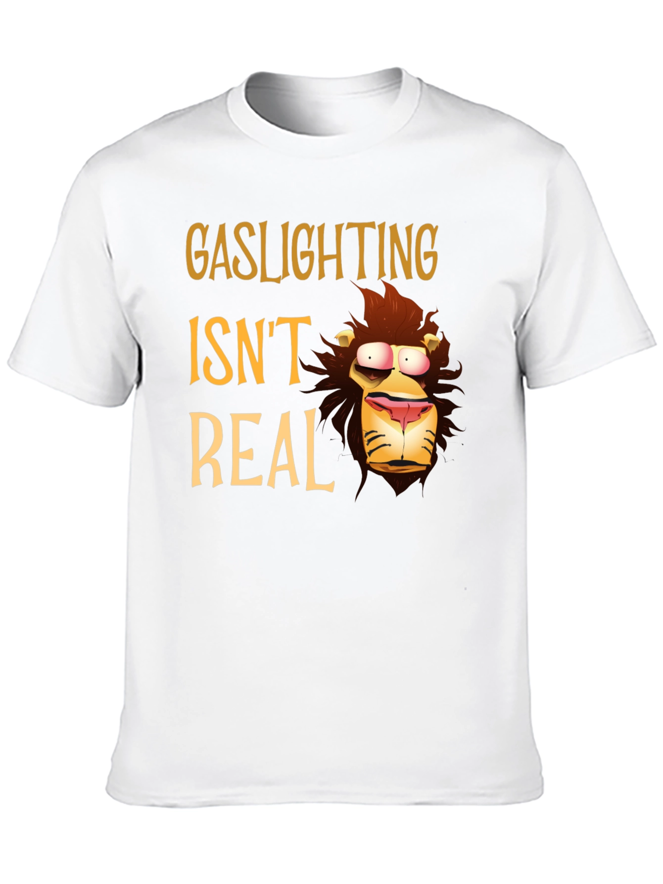Gaslighting Isnt Real T-Shirt - Funny Cartoon Graphic