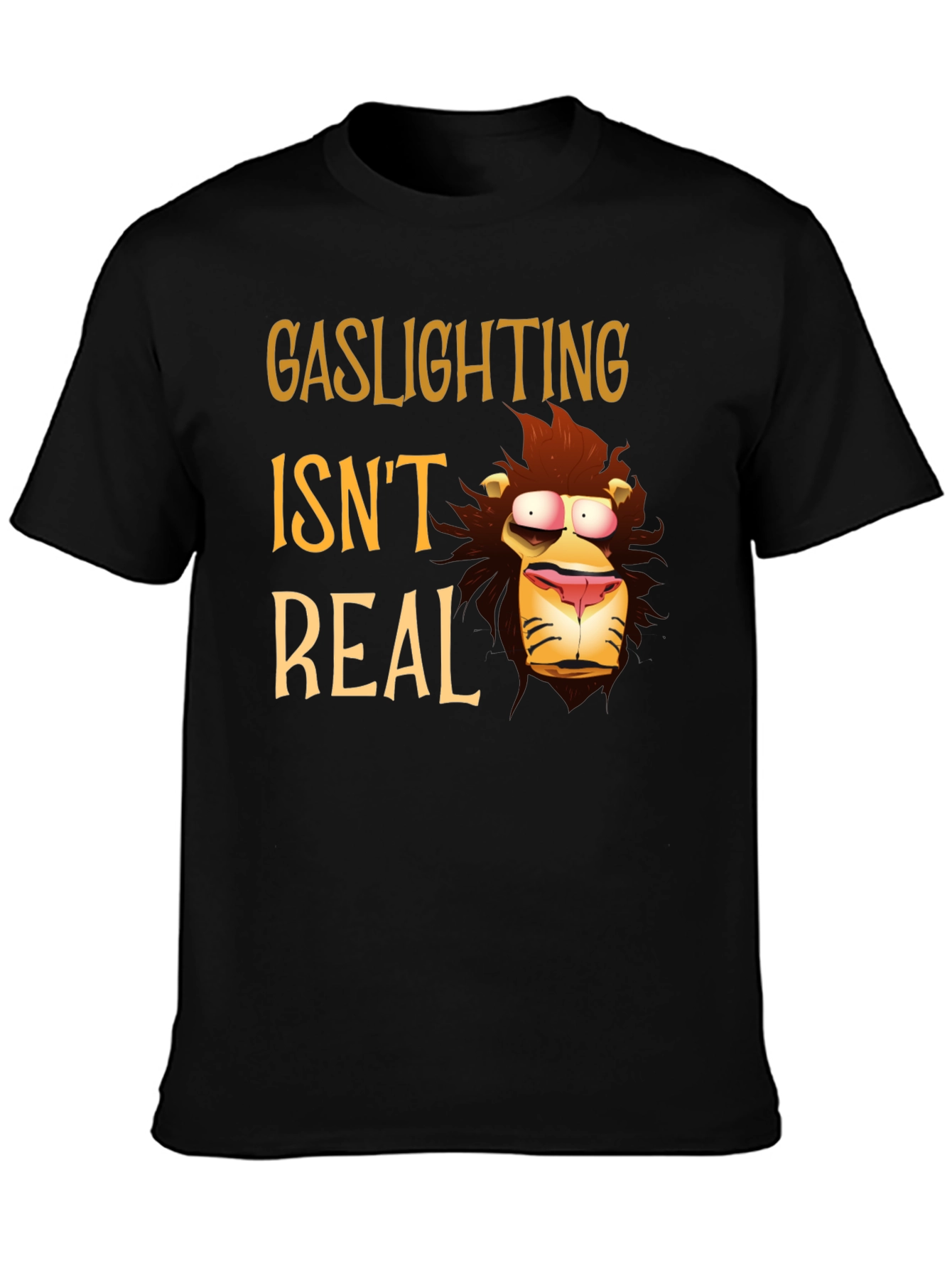 Gaslighting Isnt Real T-Shirt - Funny Cartoon Graphic