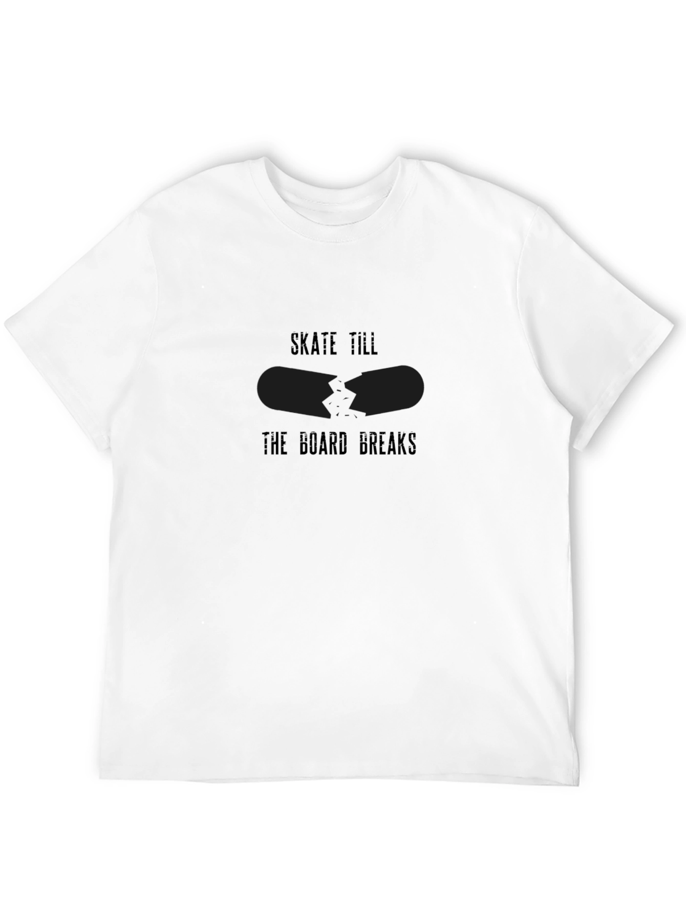 Skate Till The Board Breaks Graphic T-Shirt