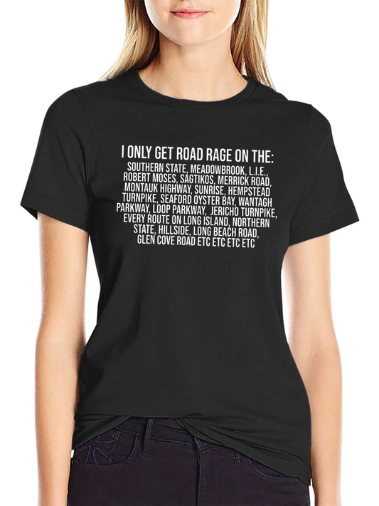 Road Rage T-Shirt - Long Island Highways