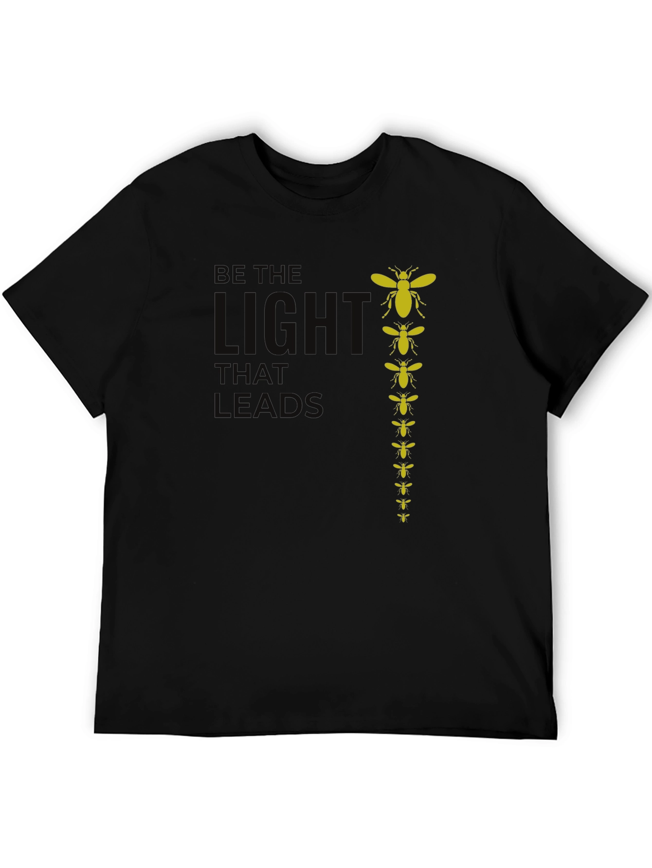 Be the Light That Leads T-Shirt