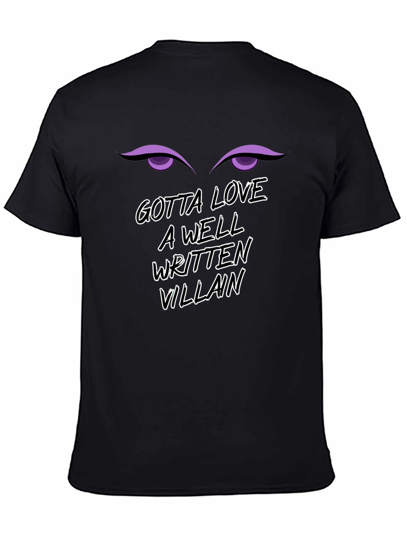Gotta Love a Well Written Villain Graphic Tee