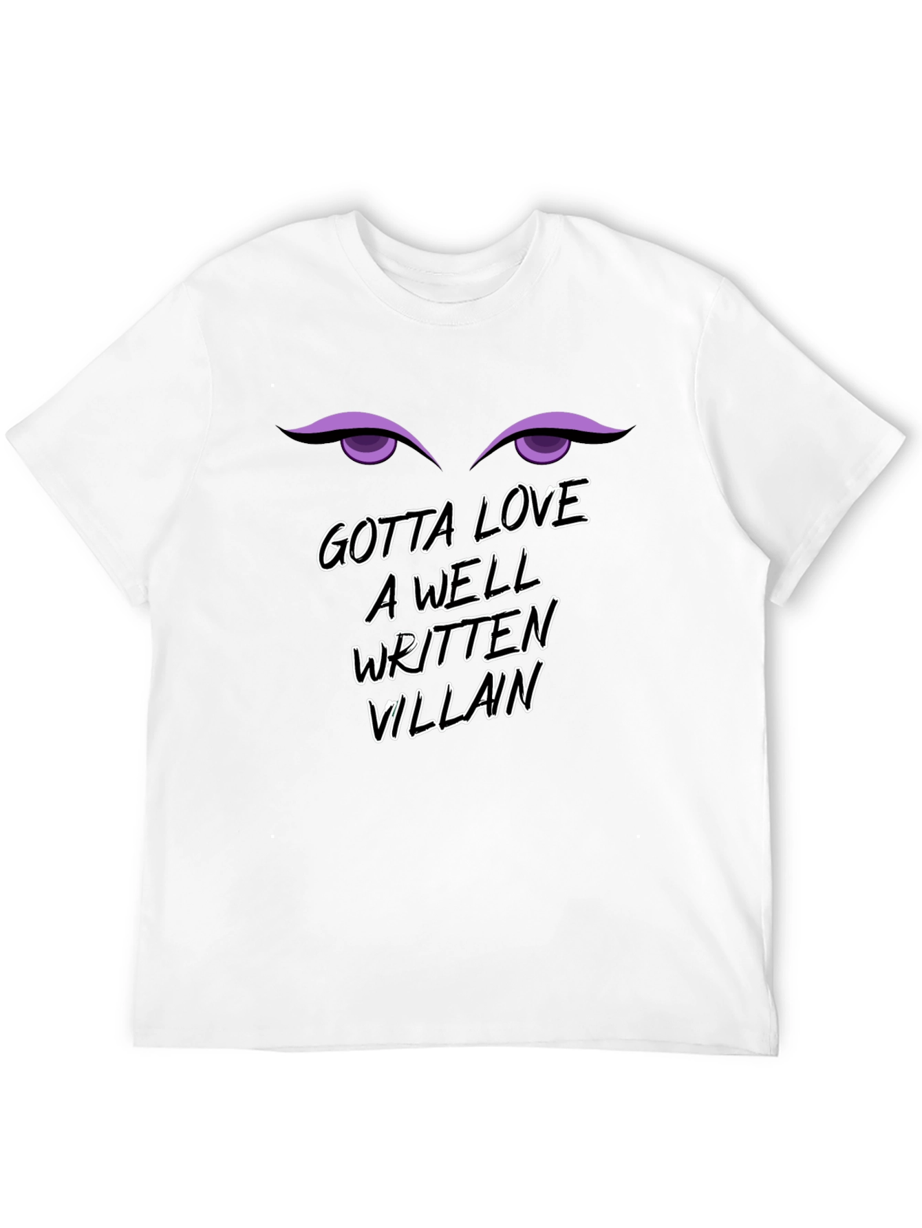 Gotta Love a Well Written Villain Graphic Tee