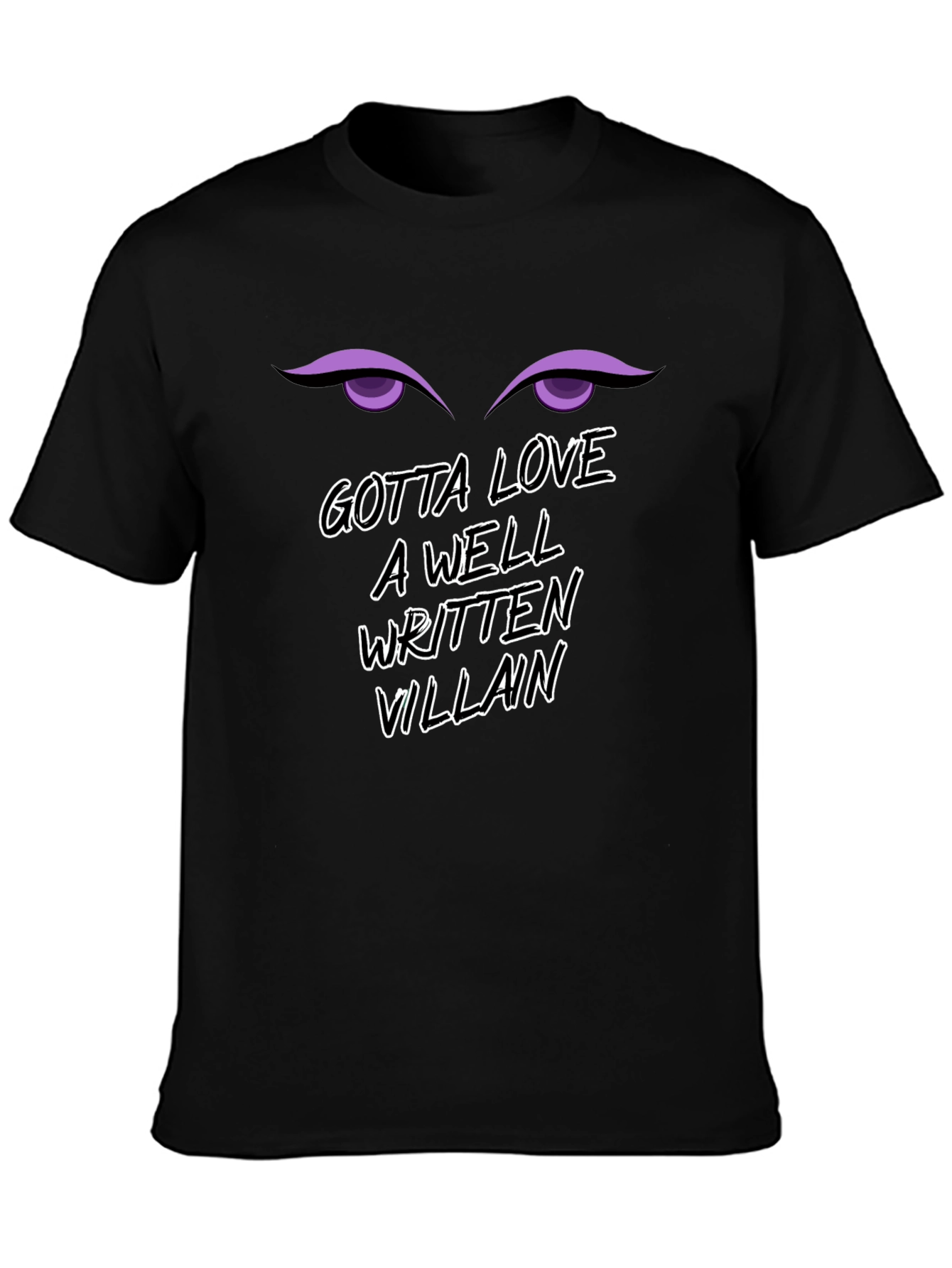 Gotta Love a Well Written Villain Graphic Tee