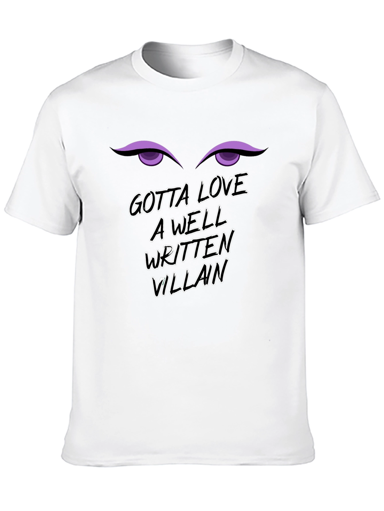 Gotta Love a Well Written Villain Graphic Tee