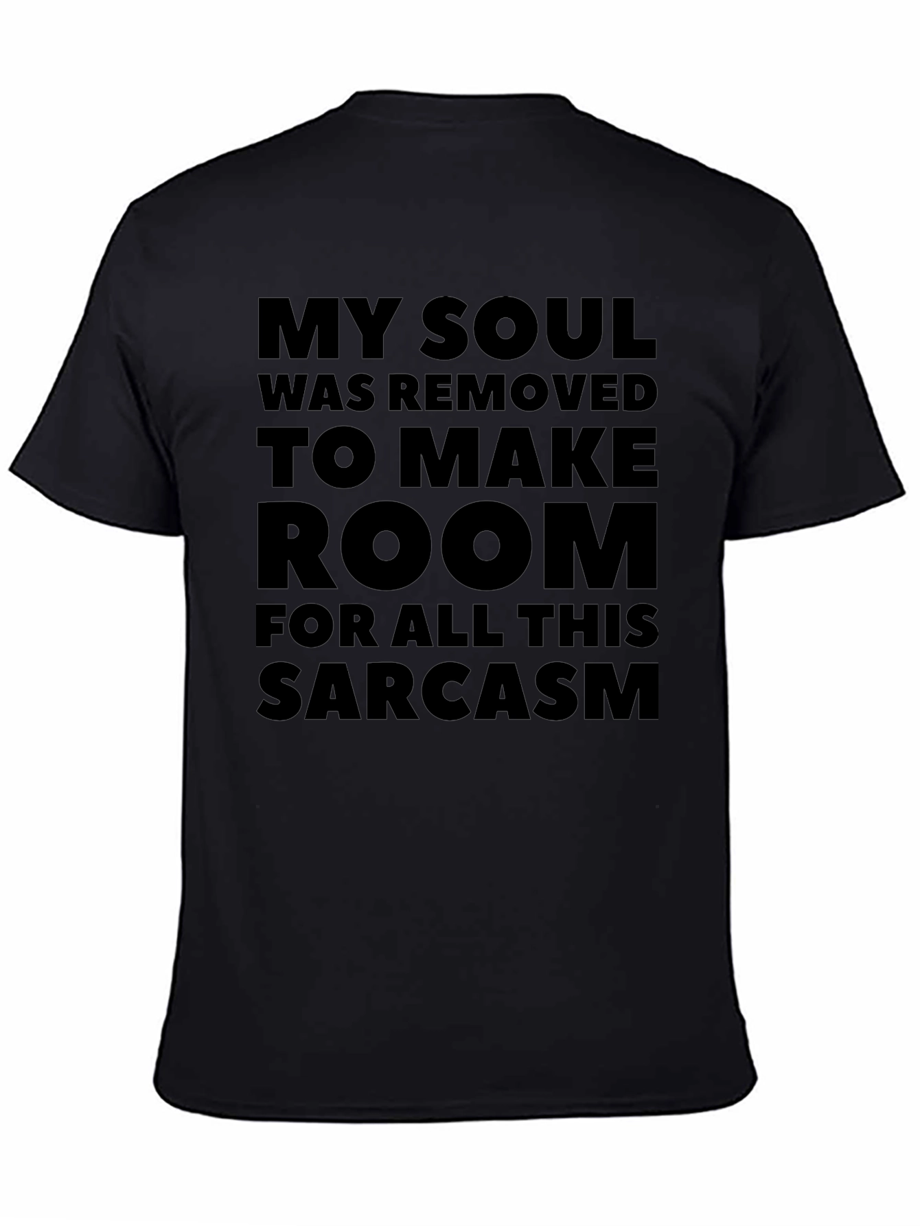 Sarcastic Soul Removed Humor T-Shirt