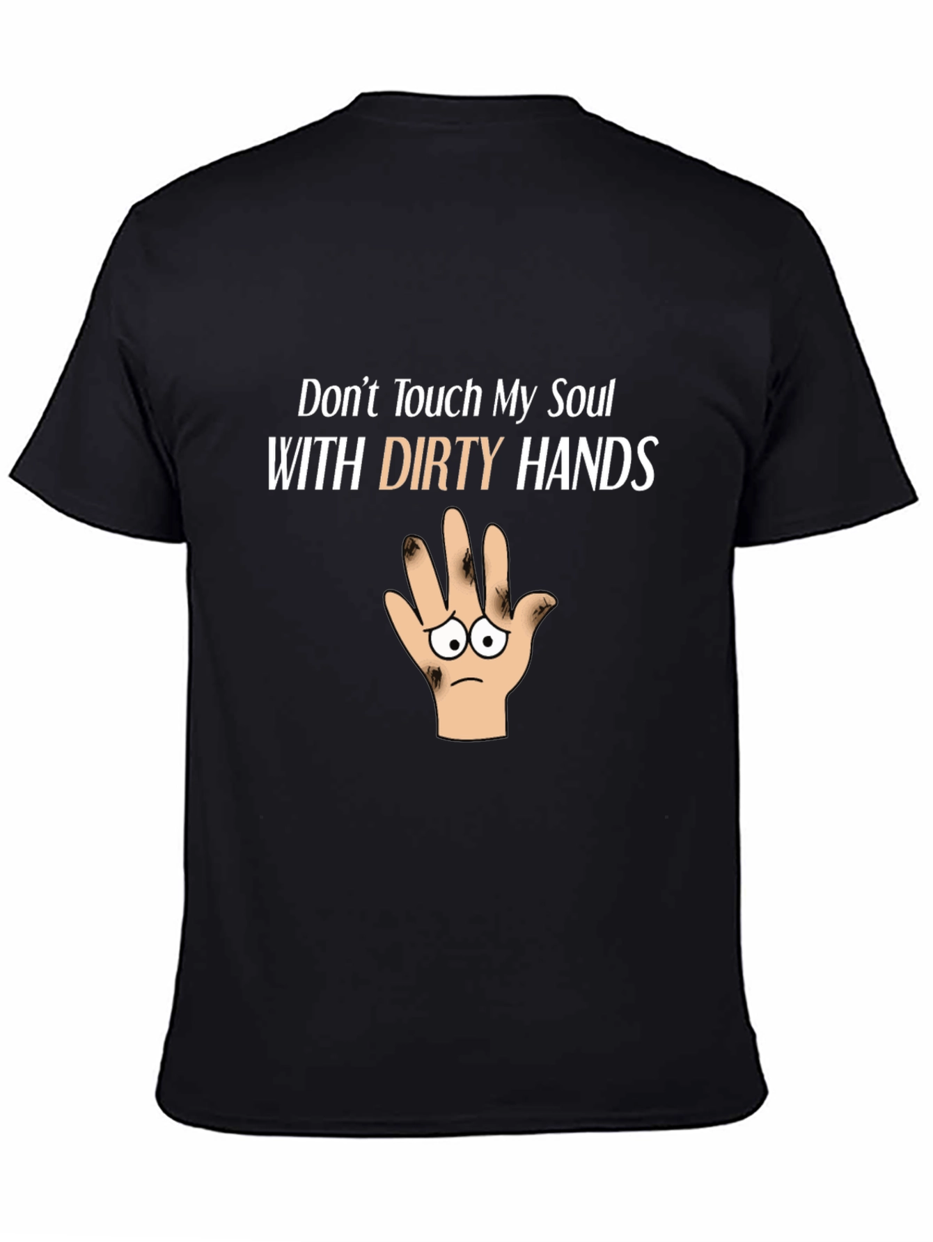 Dont Touch My Soul Funny Graphic T-Shirt