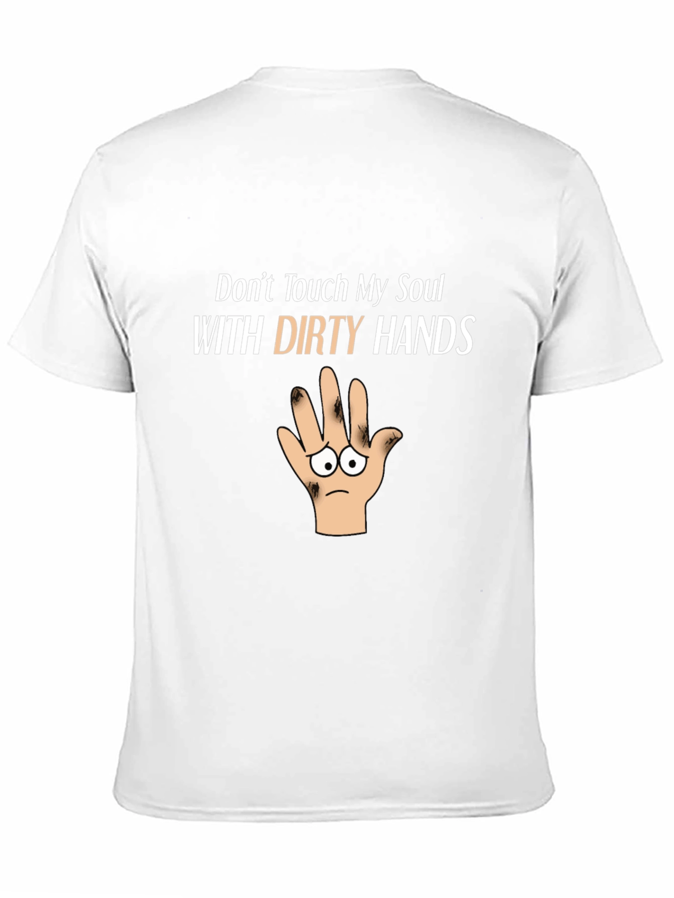 Dont Touch My Soul Funny Graphic T-Shirt