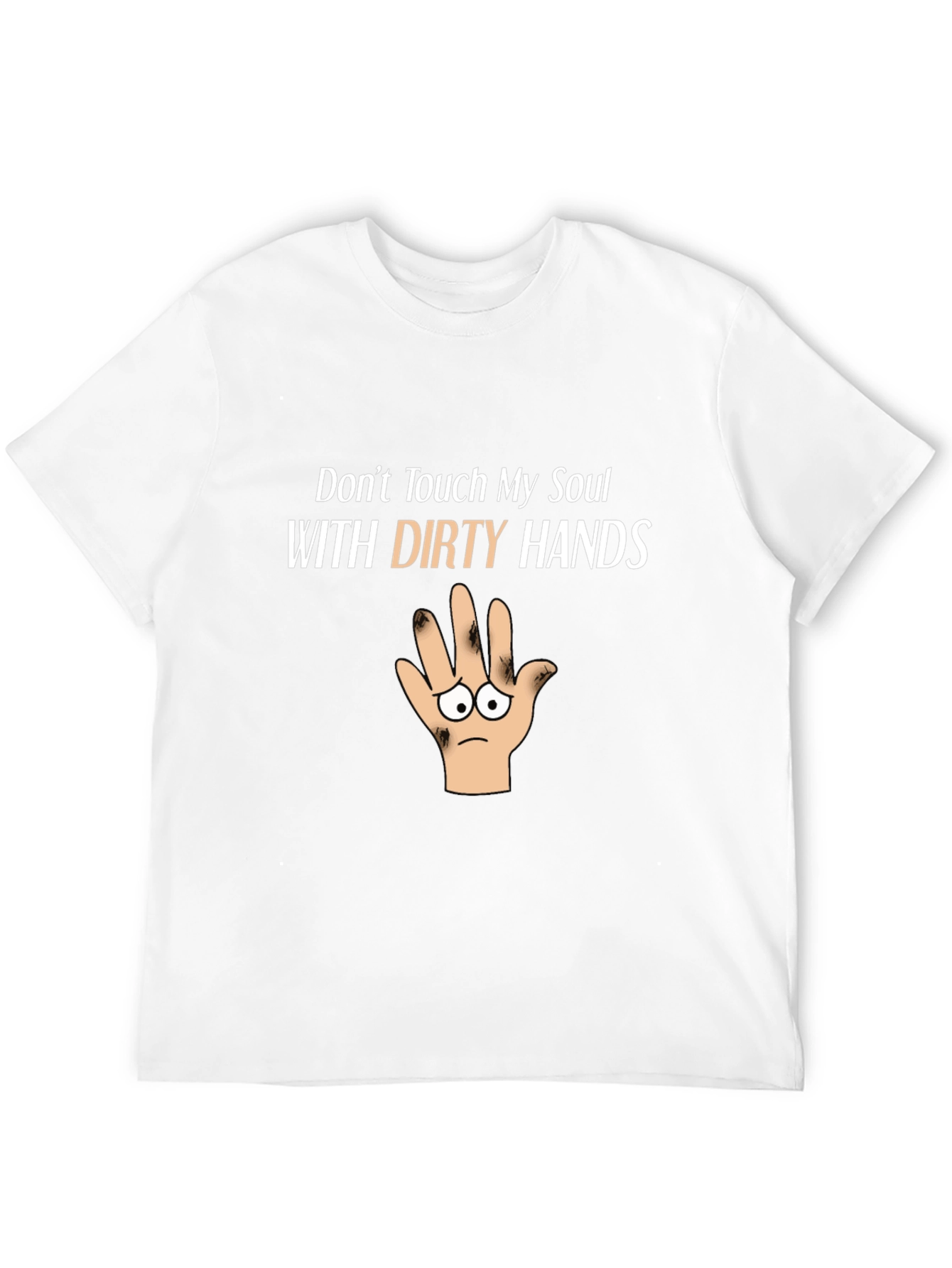 Dont Touch My Soul Funny Graphic T-Shirt