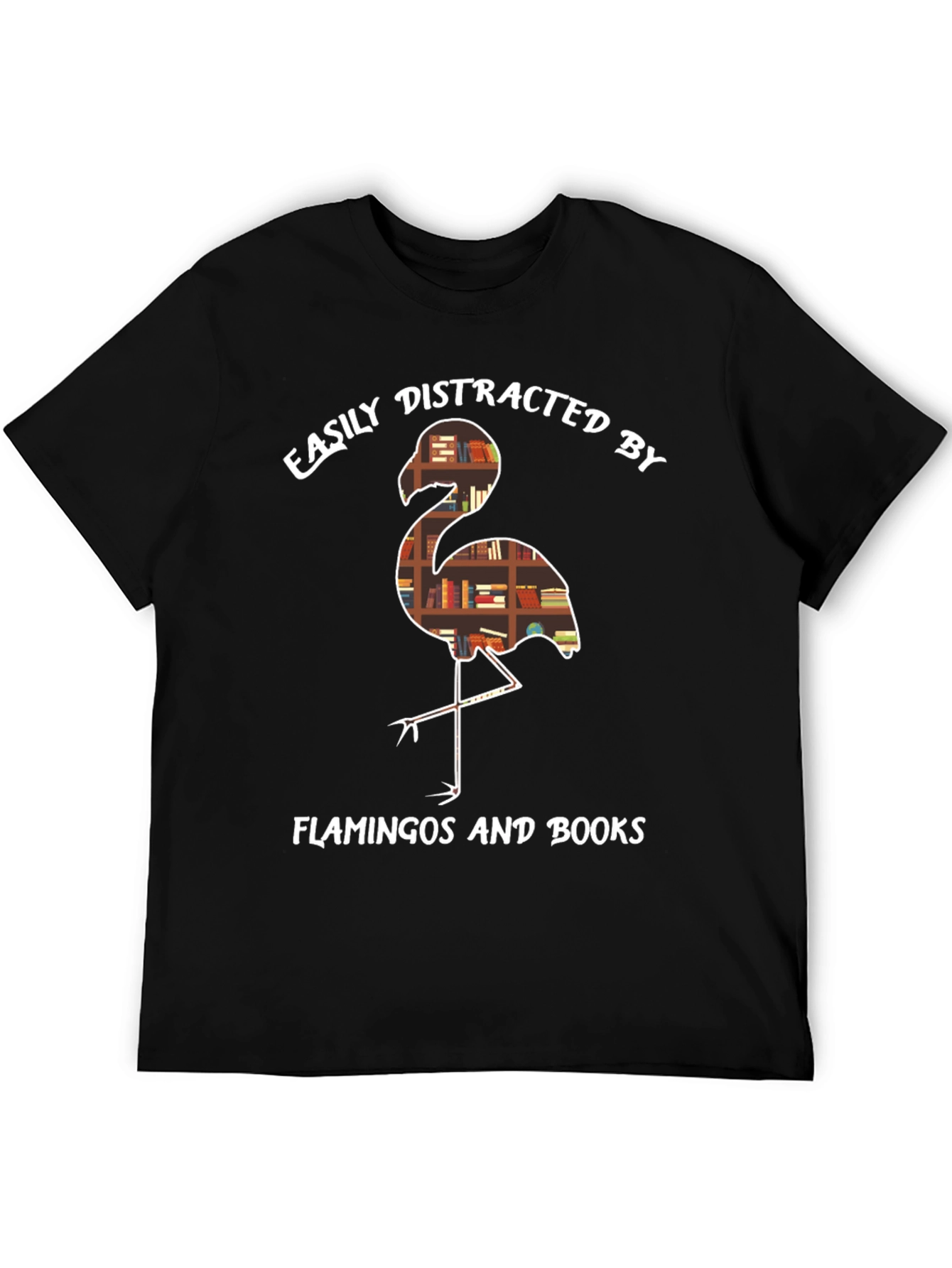 Easily Distracted by Flamingos and Books T-Shirt